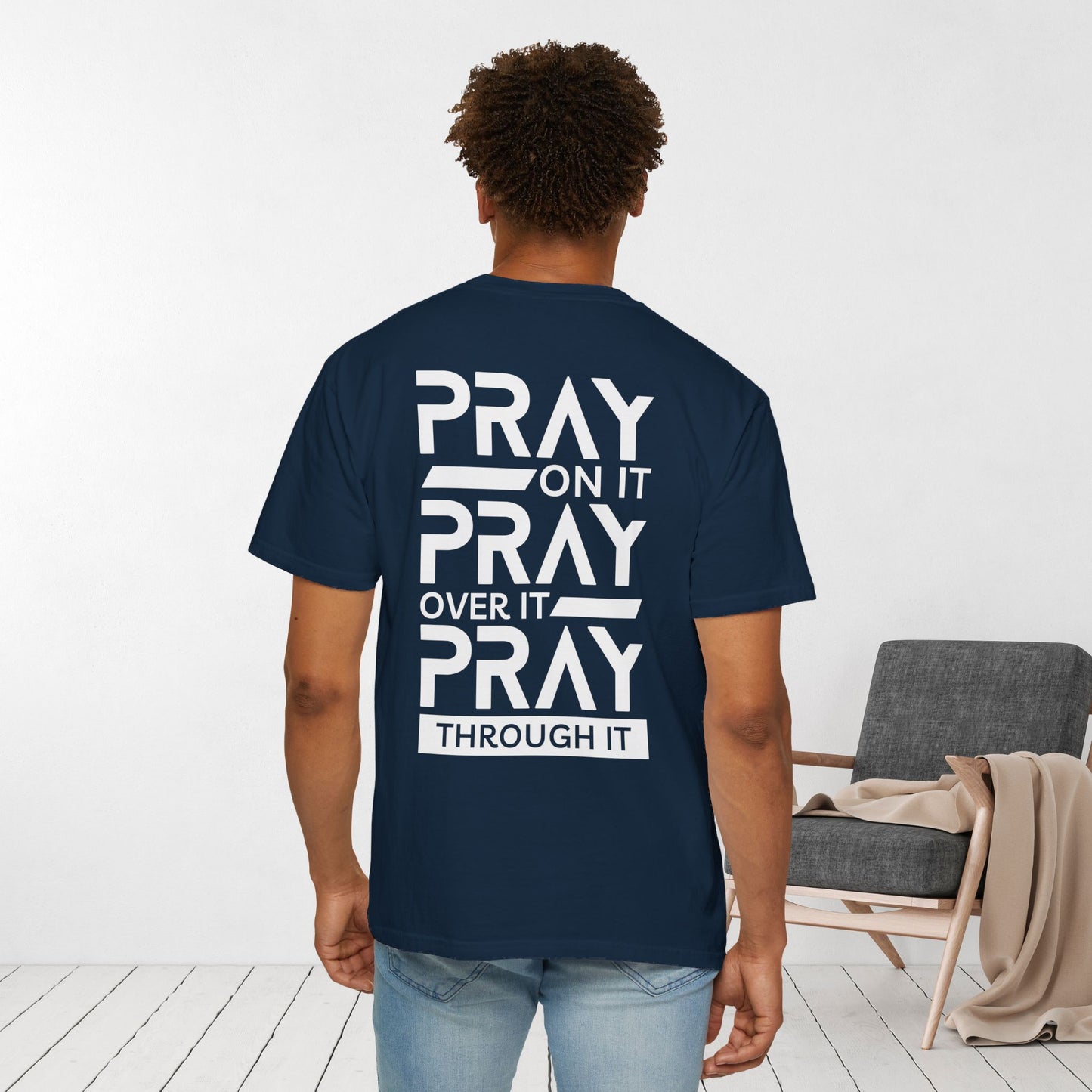 Comfort Colors Pray On It Pray Over It Pray Through It Christian Shirt