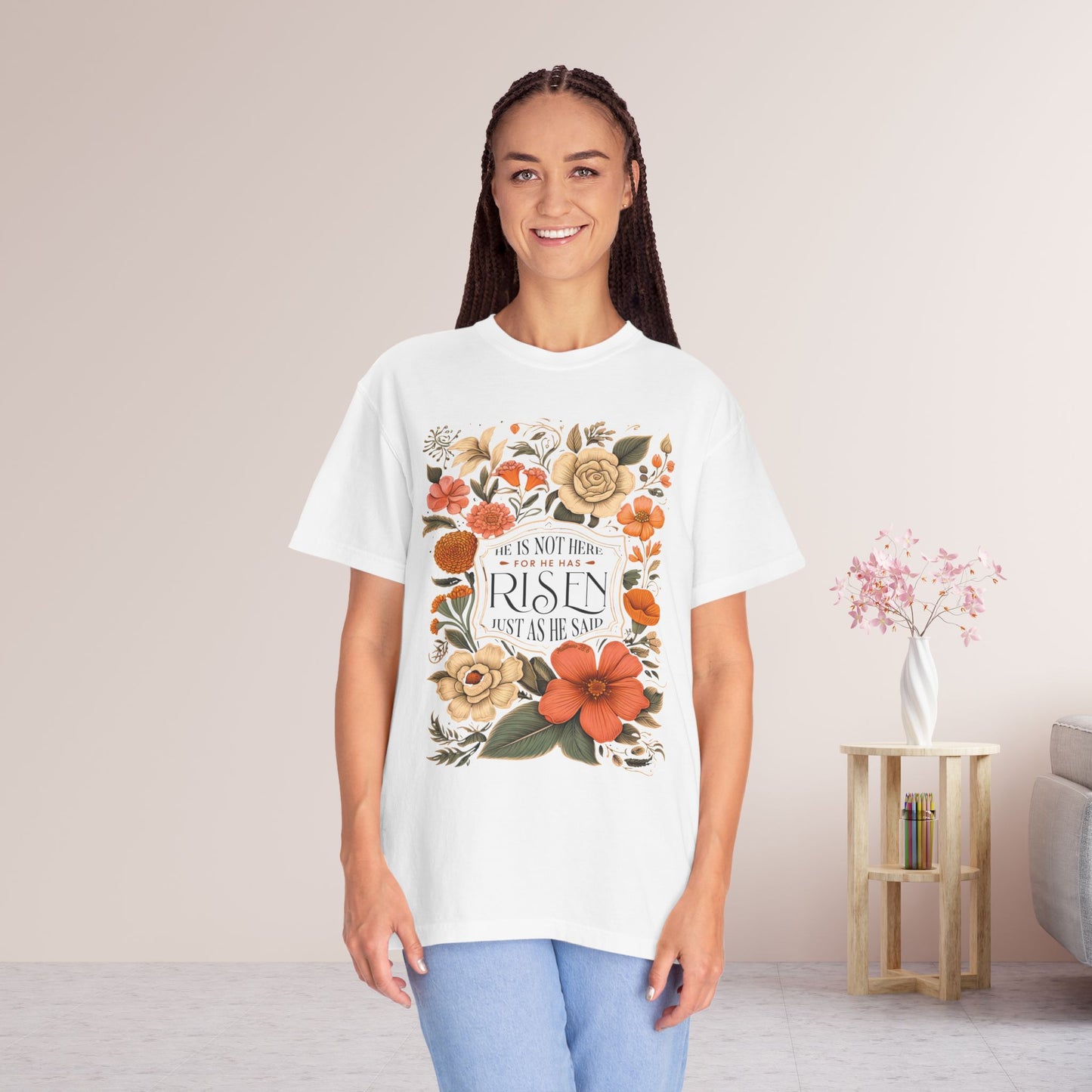 He Is Not Here He Has Risen Comfort Colors Tee