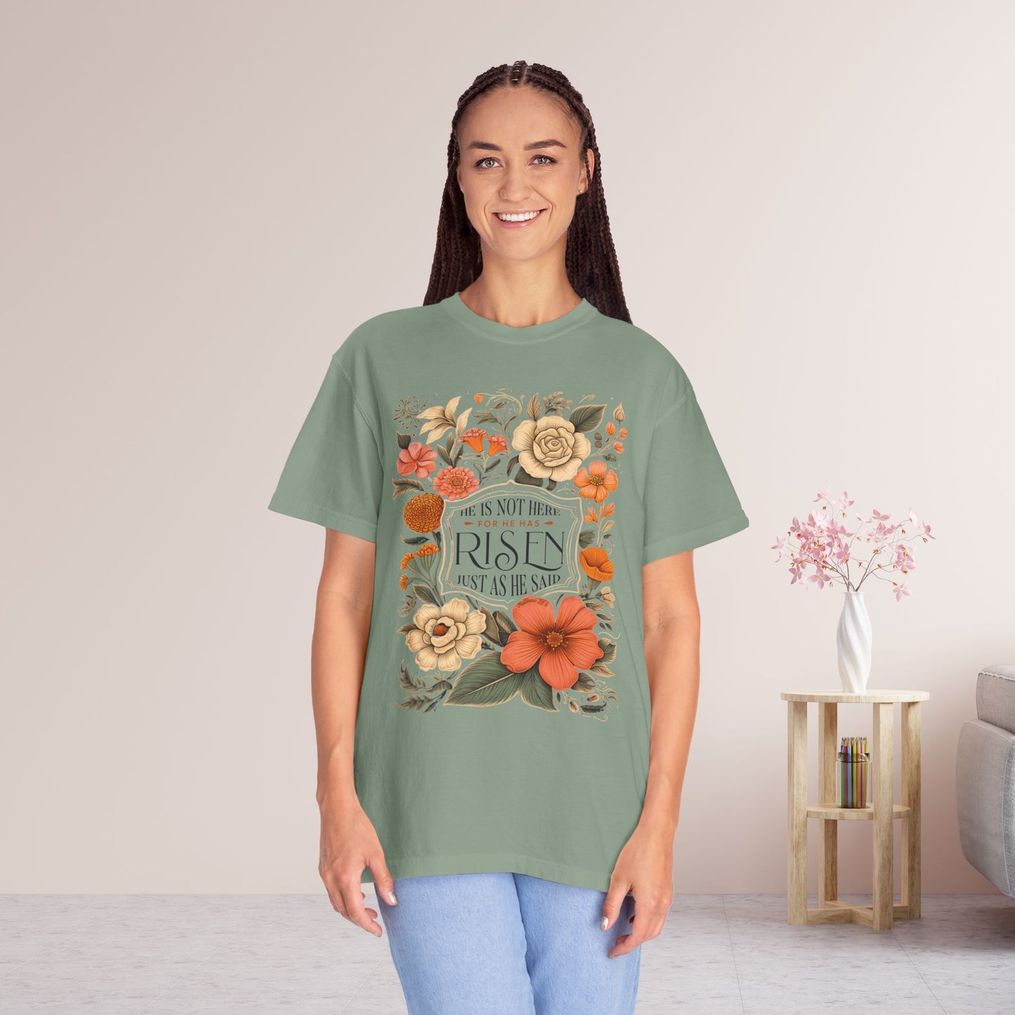 He Is Not Here He Has Risen Comfort Colors Tee