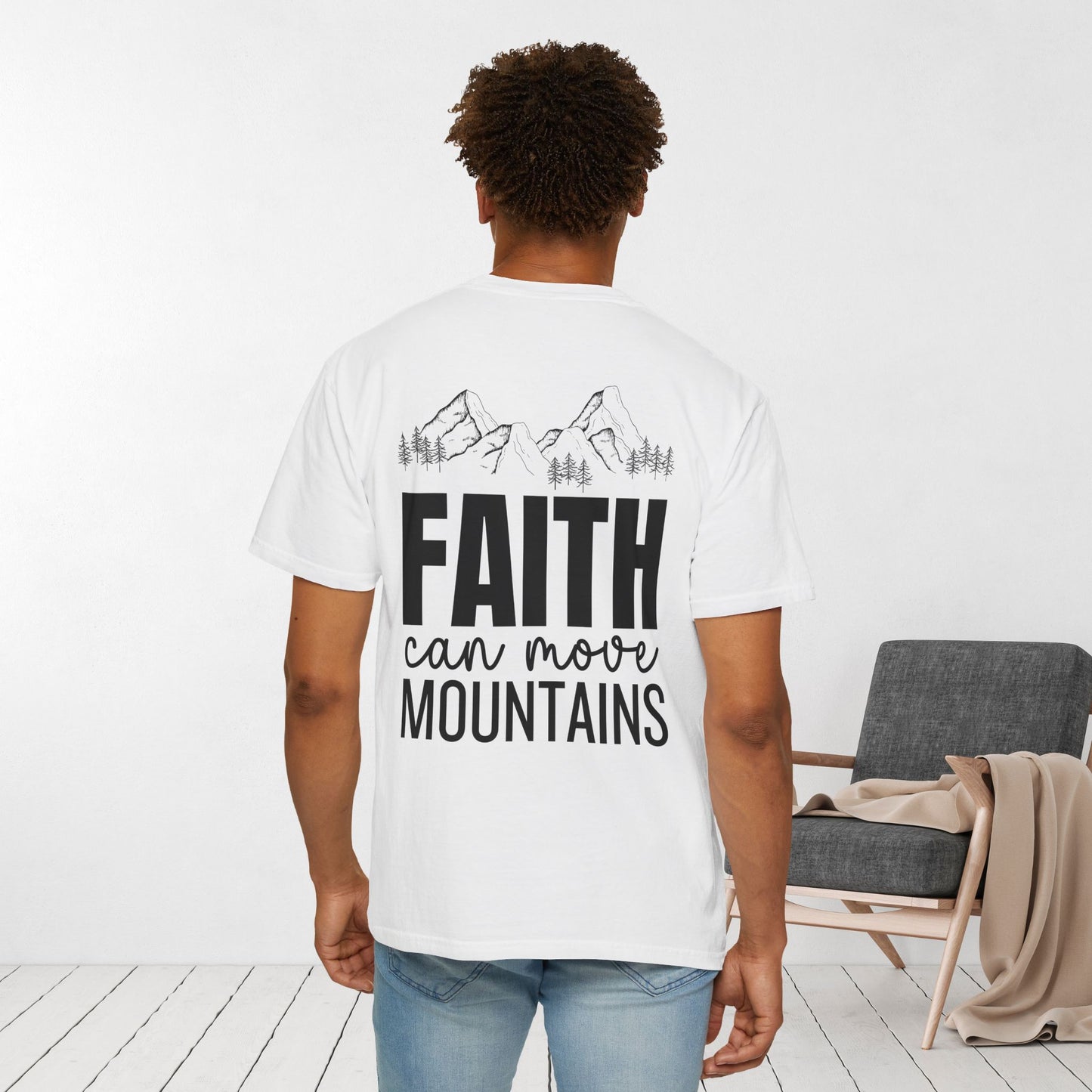 Comfort Colors Faith Can Move Mountains Shirt