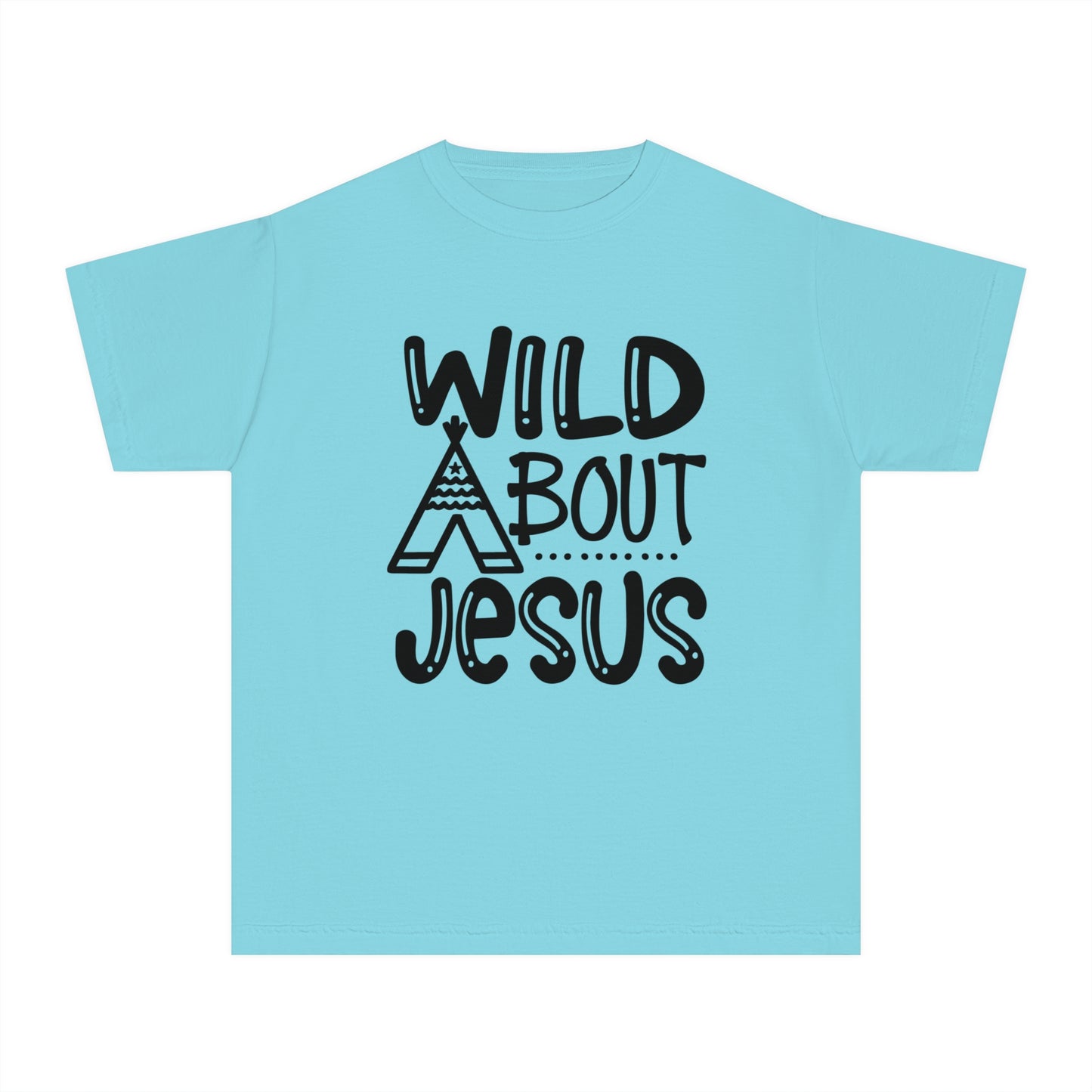 Wild About Jesus Comfort Colors Youth Christian T-shirt