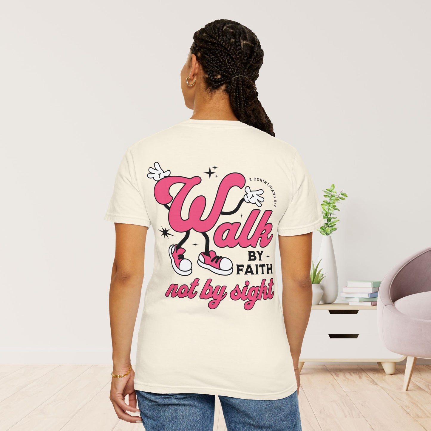 Walk By Faith Not By Sight Comfort Colors Tee