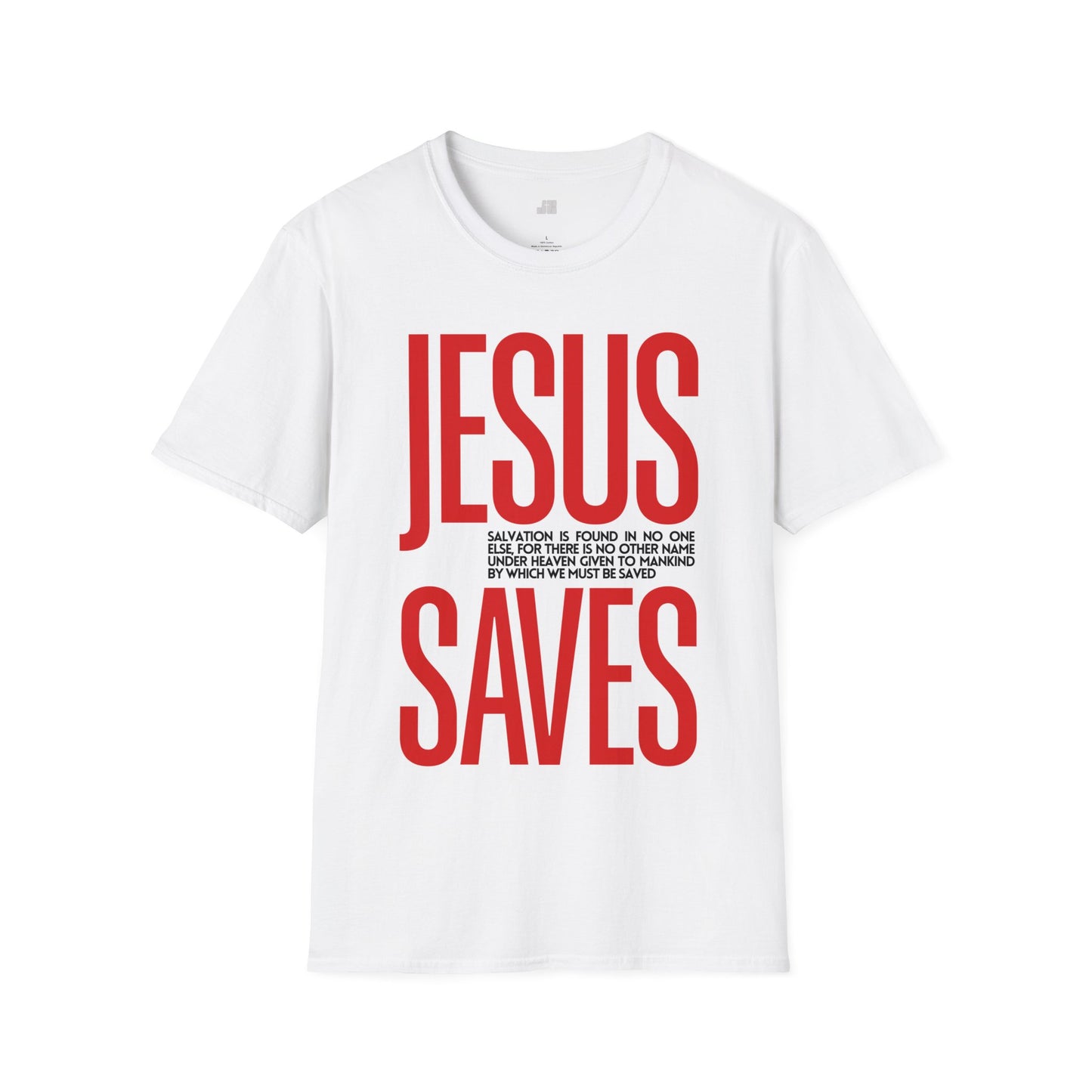 Trendy Jesus Saves Softstyle T-shirt - Acts 4:12 Bible Verse Christian T-shirt