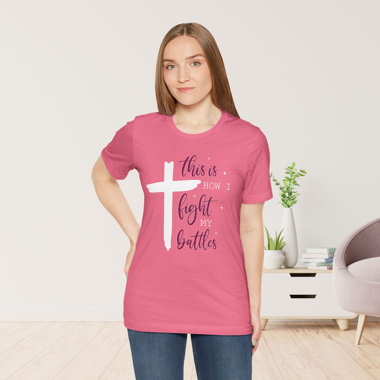 This is How I Fight My Battles Bible Verse Soft Cotton Tee - Christian Tee