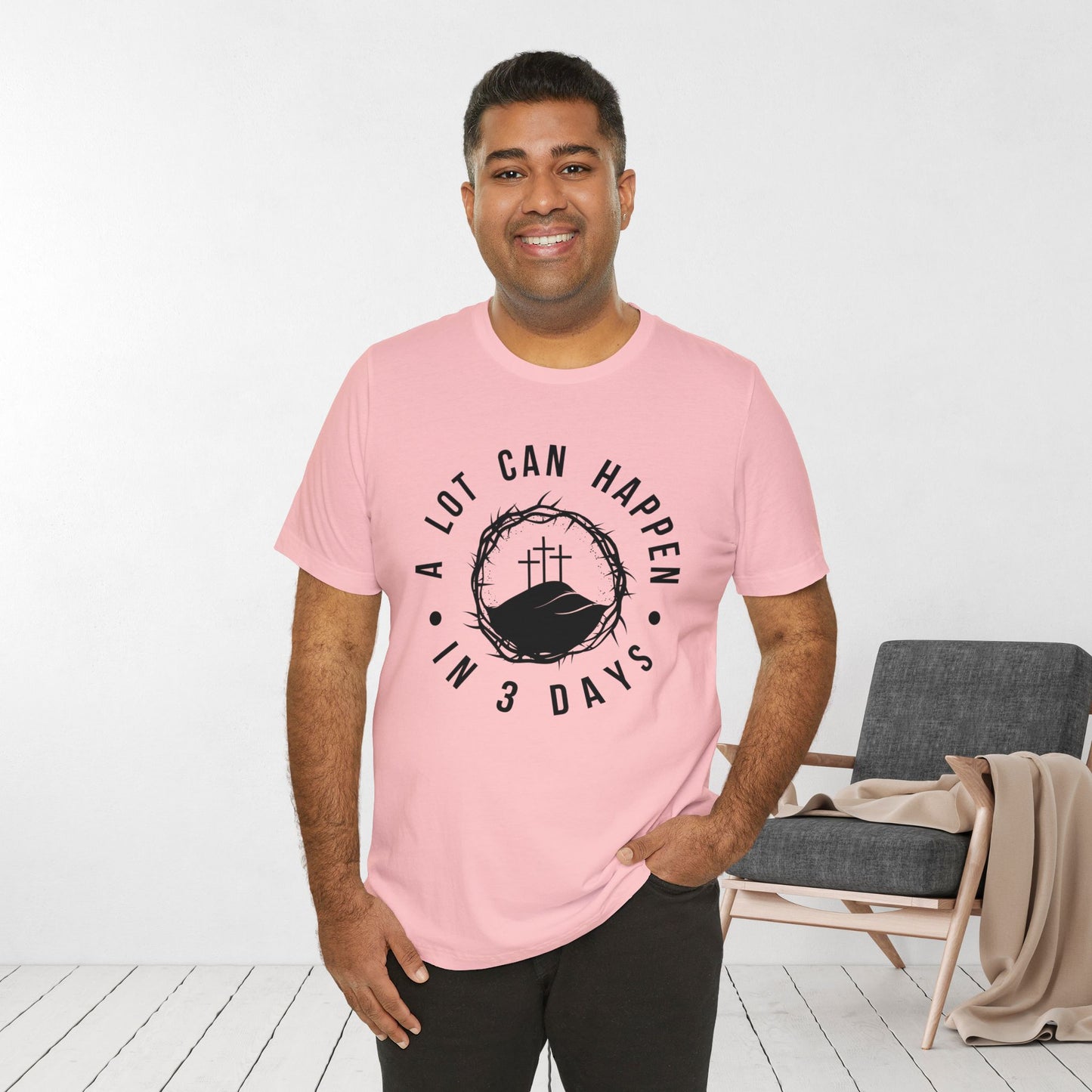 A Lot Can Happen in Three Days Christian Soft Cotton Tee - Easter Shirt