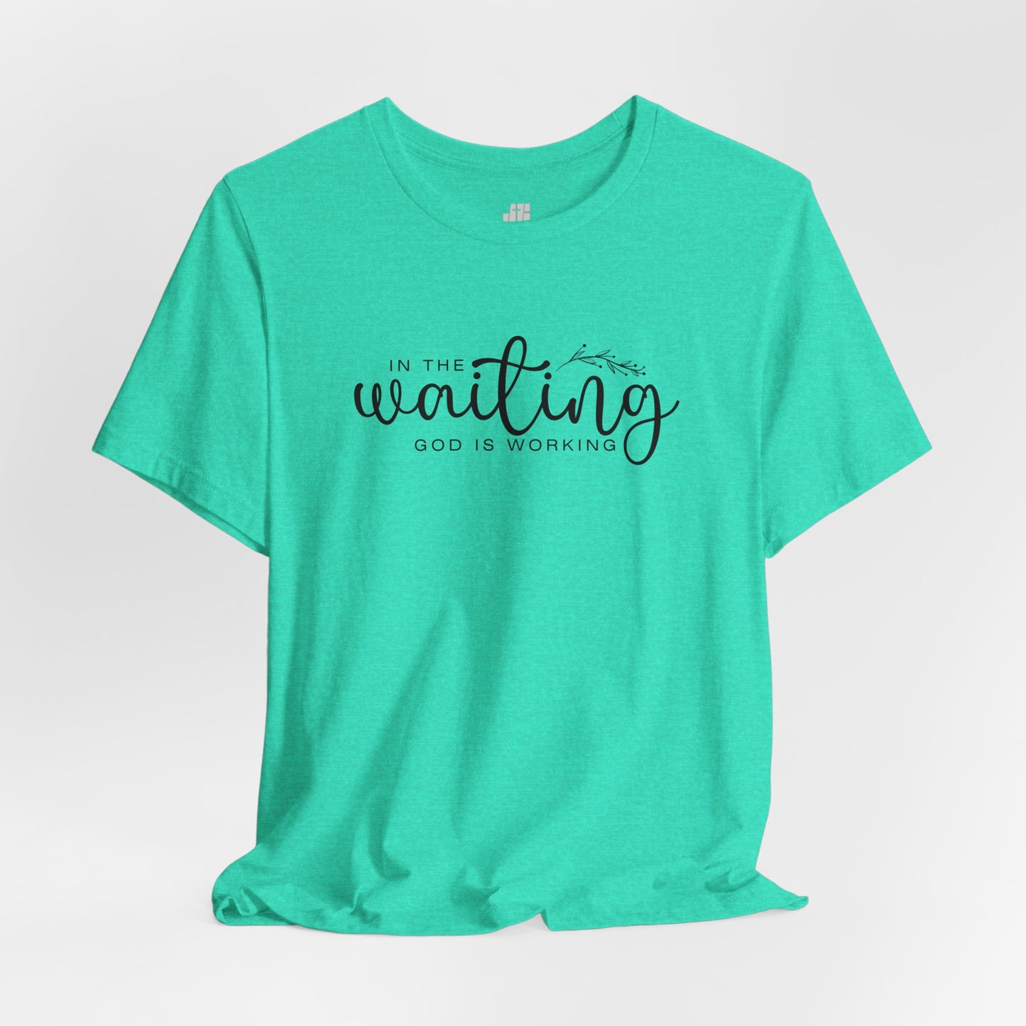 In the Waiting God is Working Christian Soft Cotton Tee