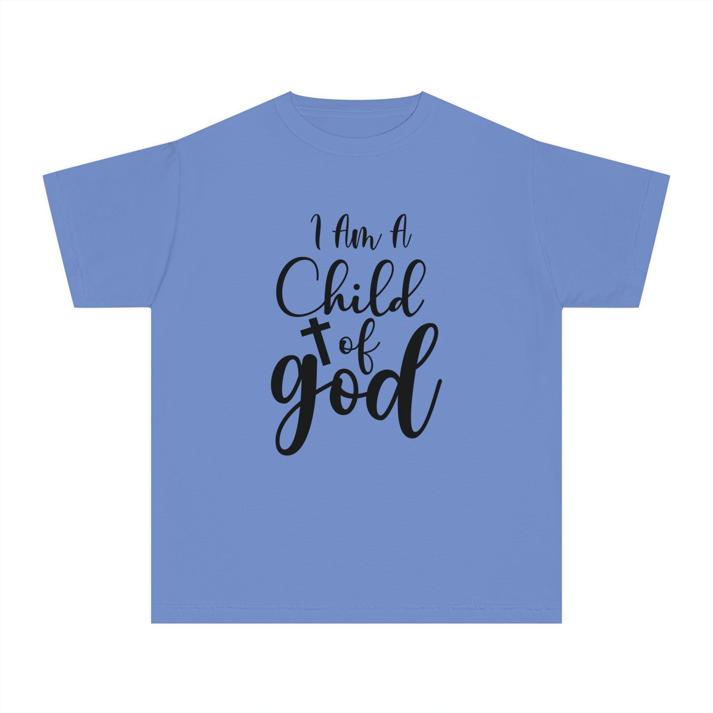 I Am A Child Of God Comfort Colors Youth Christian Tee