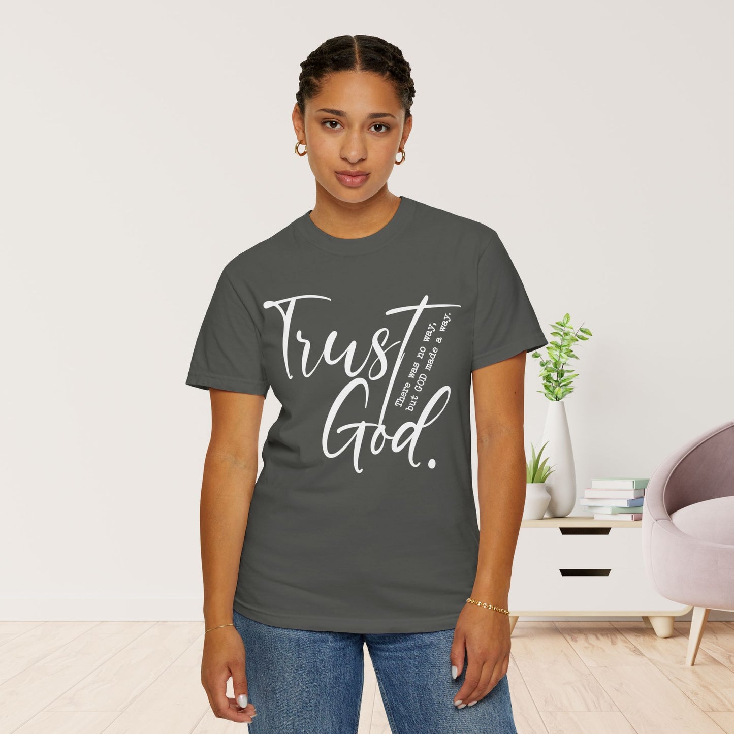 Trust God Comfort Colors Shirt