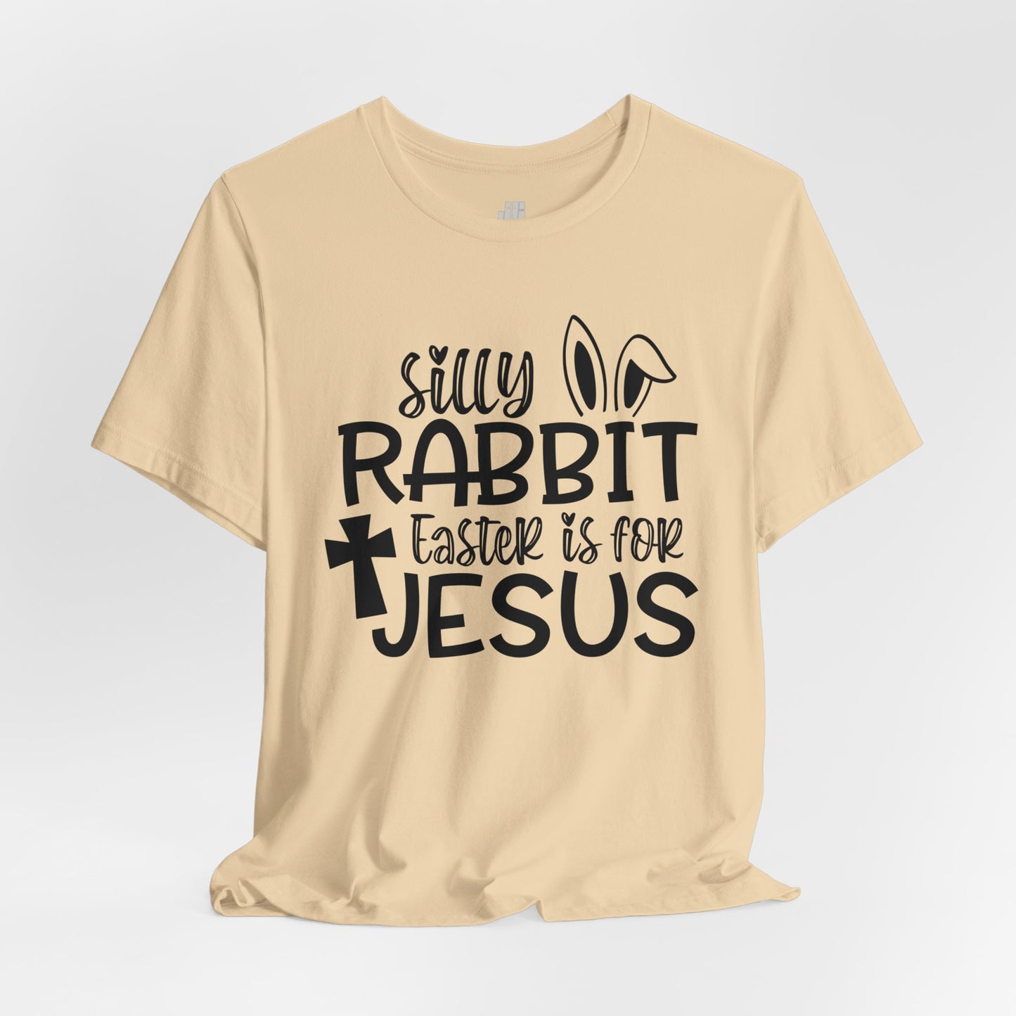 Silly Rabbit Easter is for Jesus Christian Soft Cotton Tee - Easter Shirt