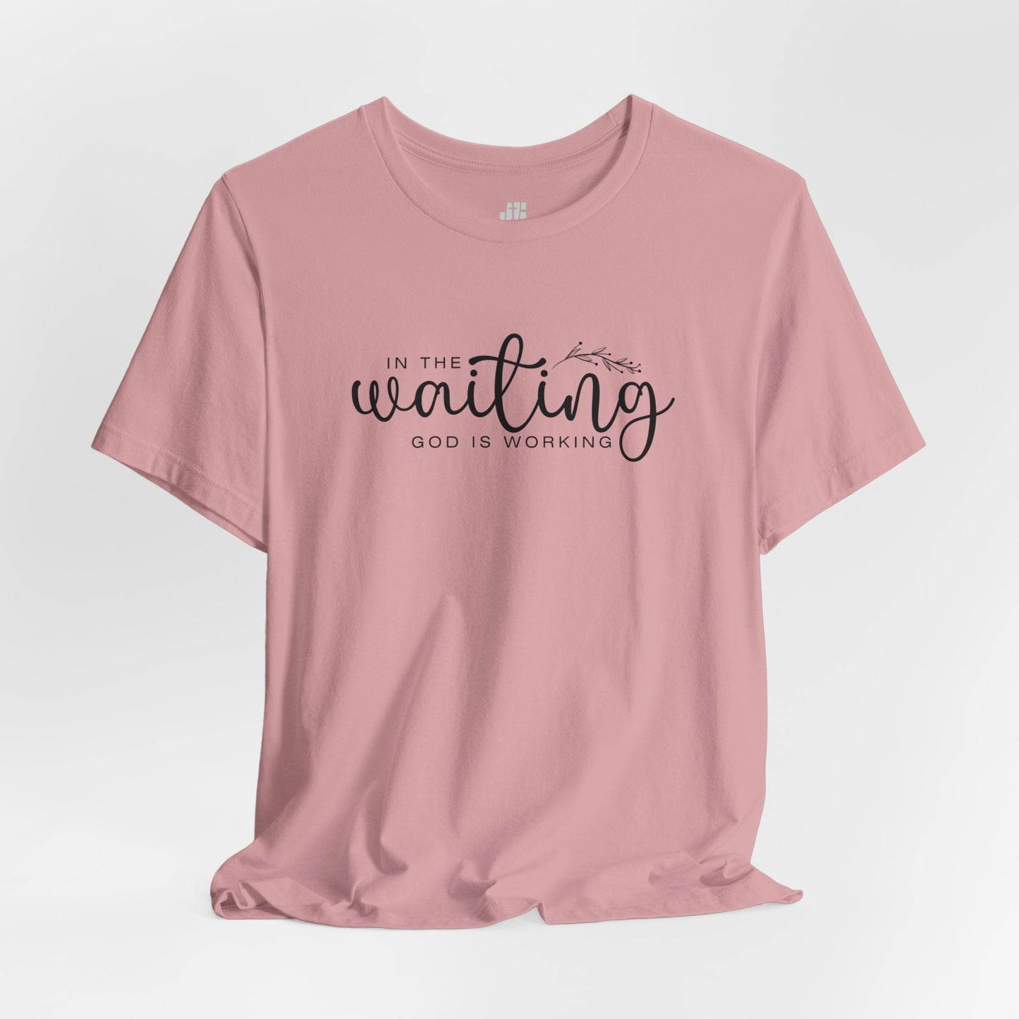 In the Waiting God is Working Christian Soft Cotton Tee