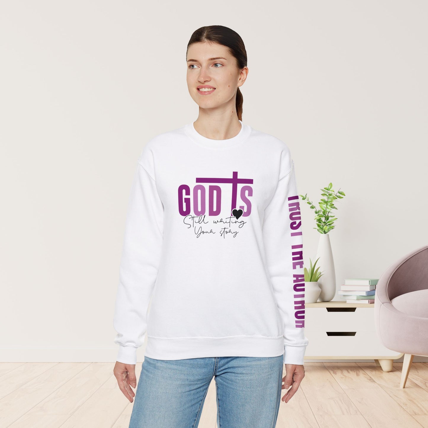 God is Still Writing Your Story Christian Sweatshirt - Walk in Faith: Trust the Author Sweatshirt