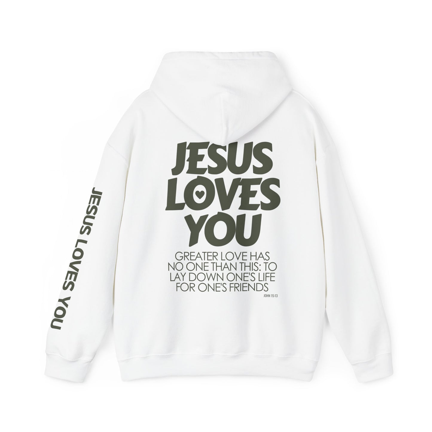 Jesus Loves You Hoodie - John 15:13 Bible Verse Christian Hoodie