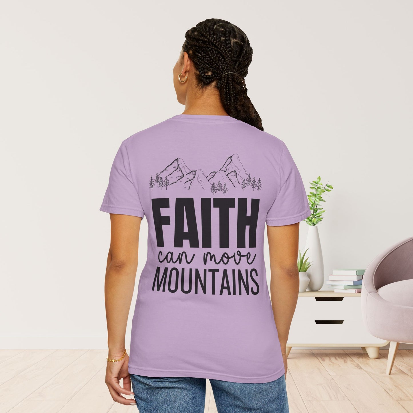 Comfort Colors Faith Can Move Mountains Shirt