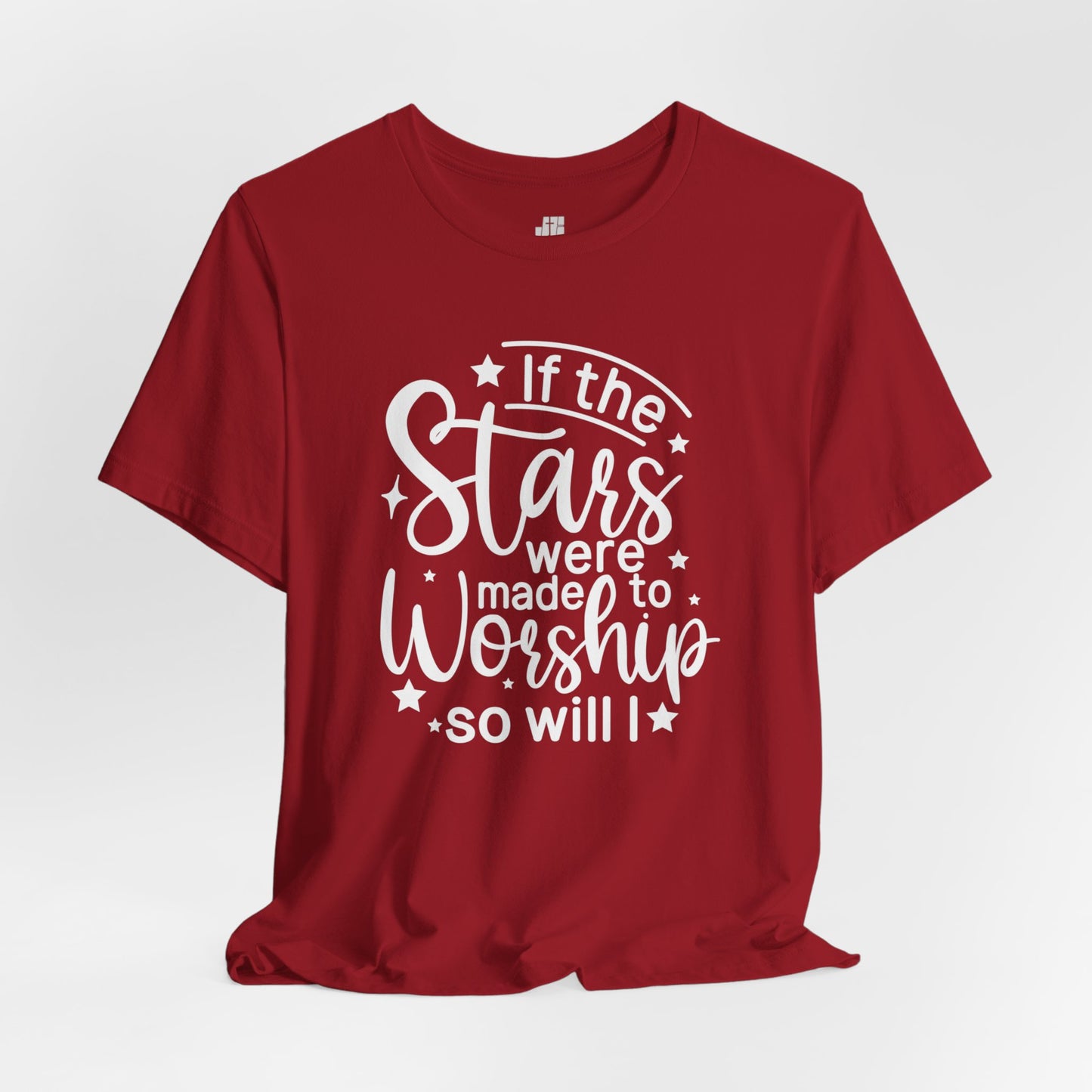 If The Stars Were Made To Worship So Will I Soft Cotton Tee - Christian Shirt