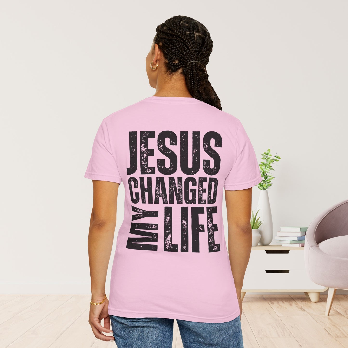 Comfort Colors Jesus Changed My Life Christian Shirt