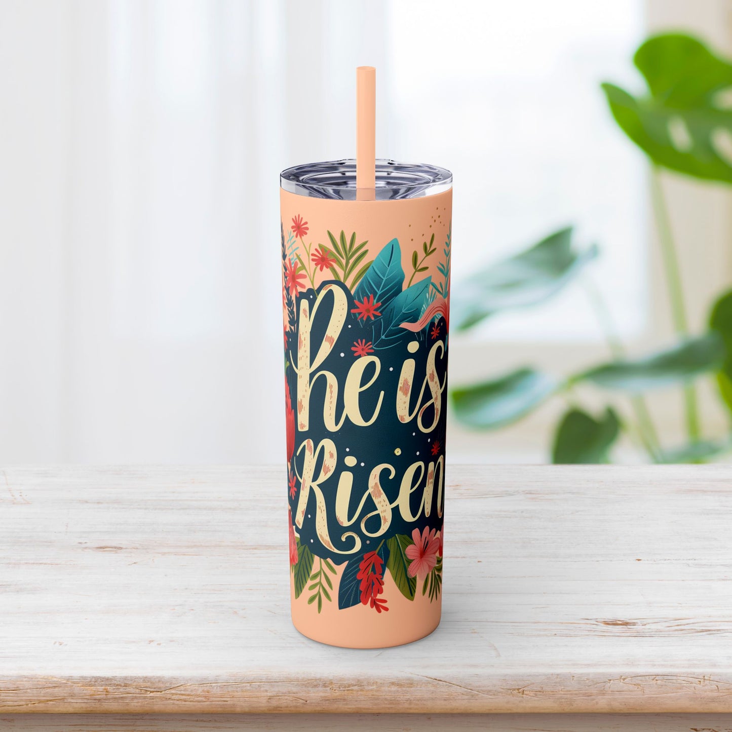 He is Risen Skinny Tumbler with Straw - 20oz