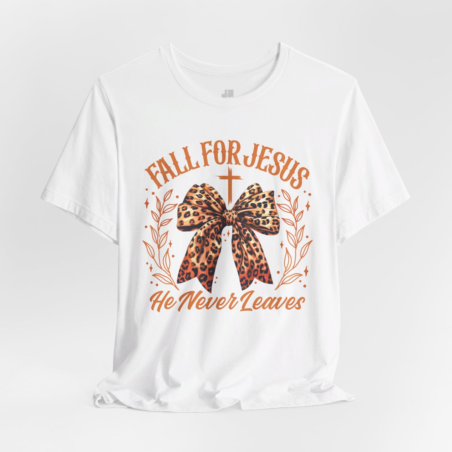 Fall For Jesus He Never Leaves Soft Cotton Tee - Fall Christian Shirt