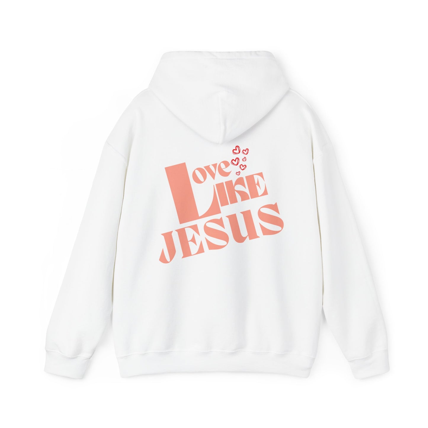 Love Like Jesus Hoodie - Christian Hoodie