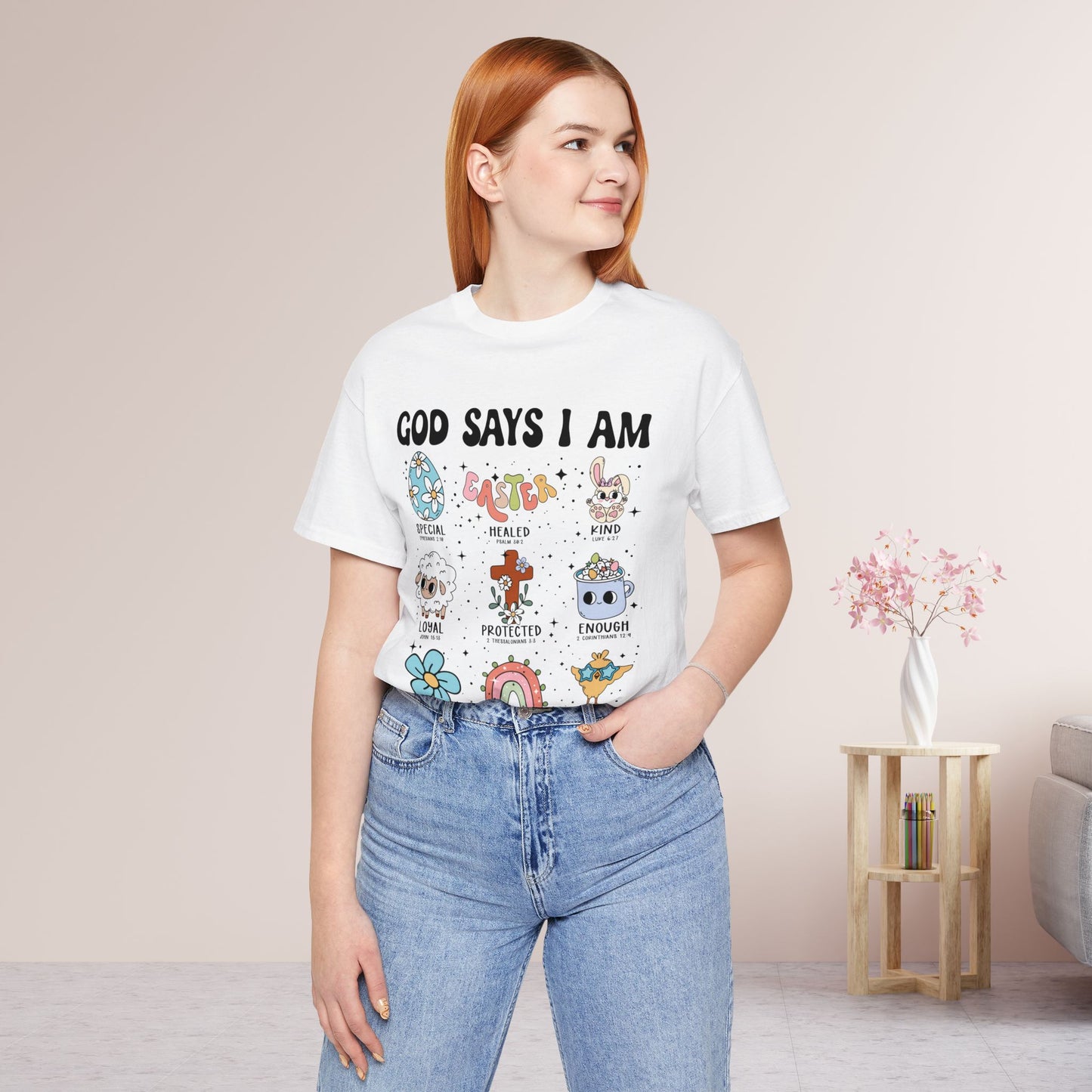 God Says I Am... Soft Cotton Tee - Christian Easter Tee