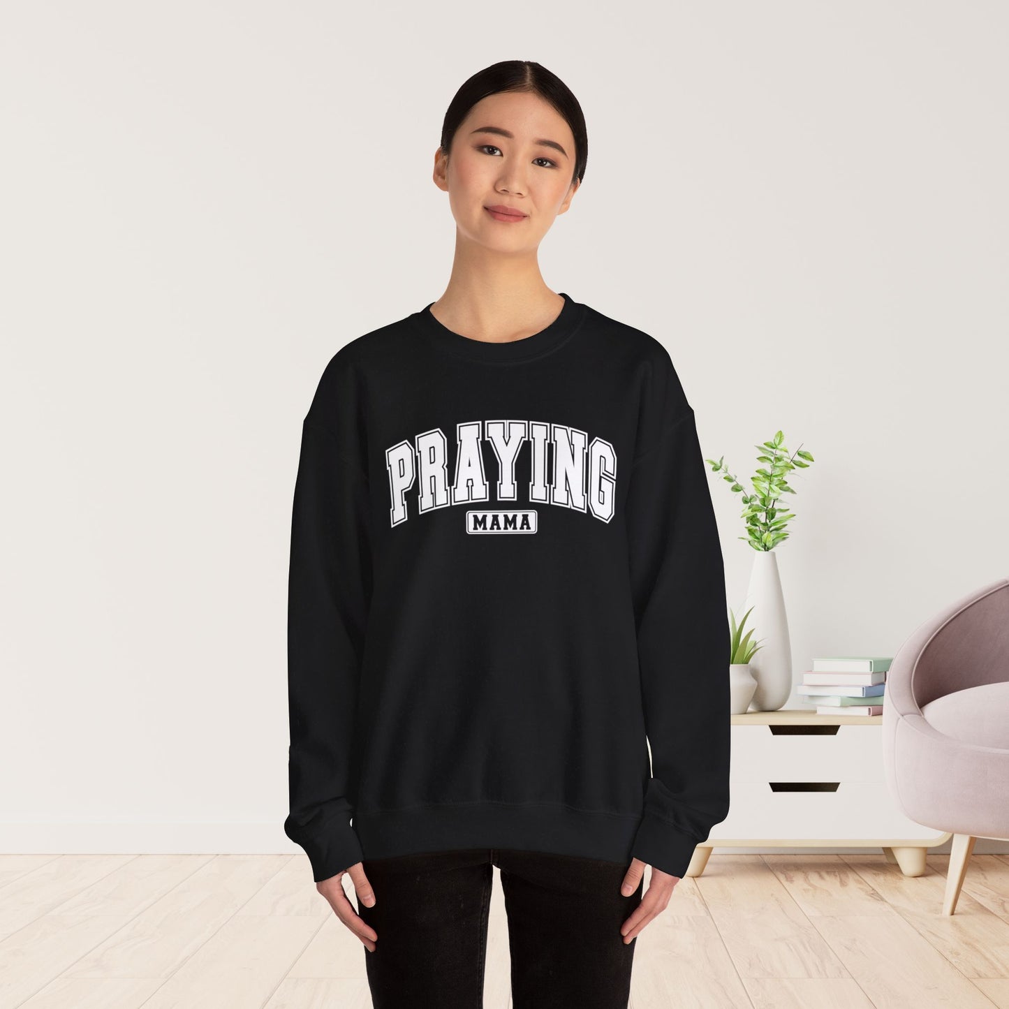 Praying Mama Sweatshirt - Christian Mom Sweatshirt