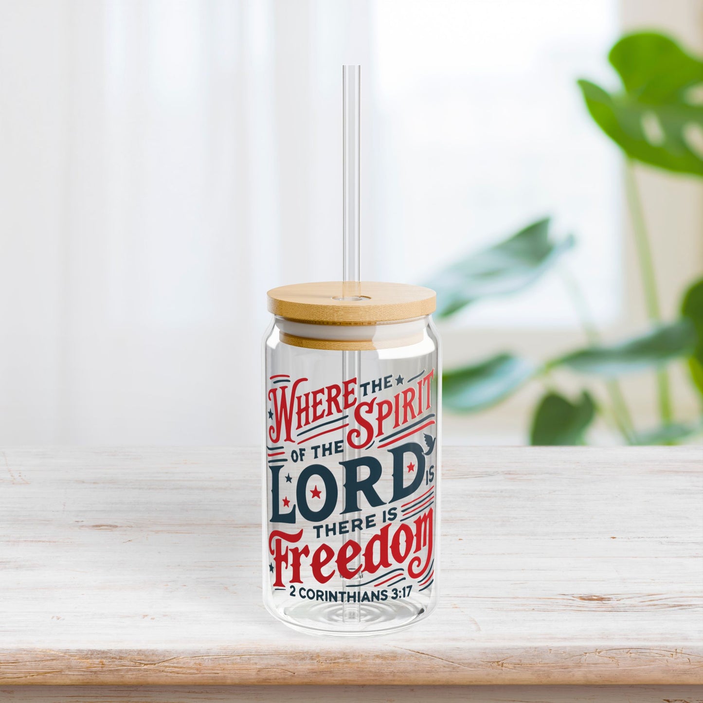 Where The Spirit Of The Lord Is There Is Freedom Sipper Glass with Bamboo Lid & Straw - 16 oz