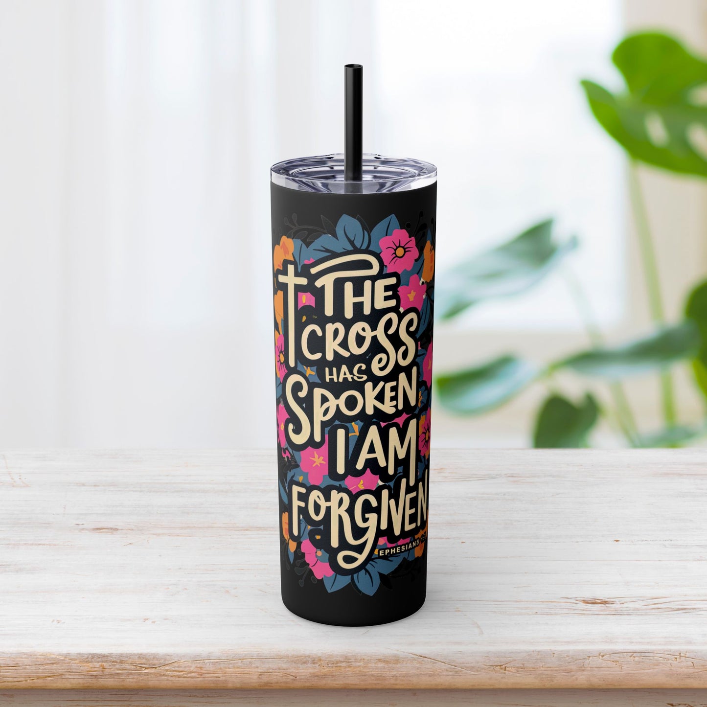 The Cross Has Spoken I Am Forgiven Skinny Tumbler with Straw - 20oz