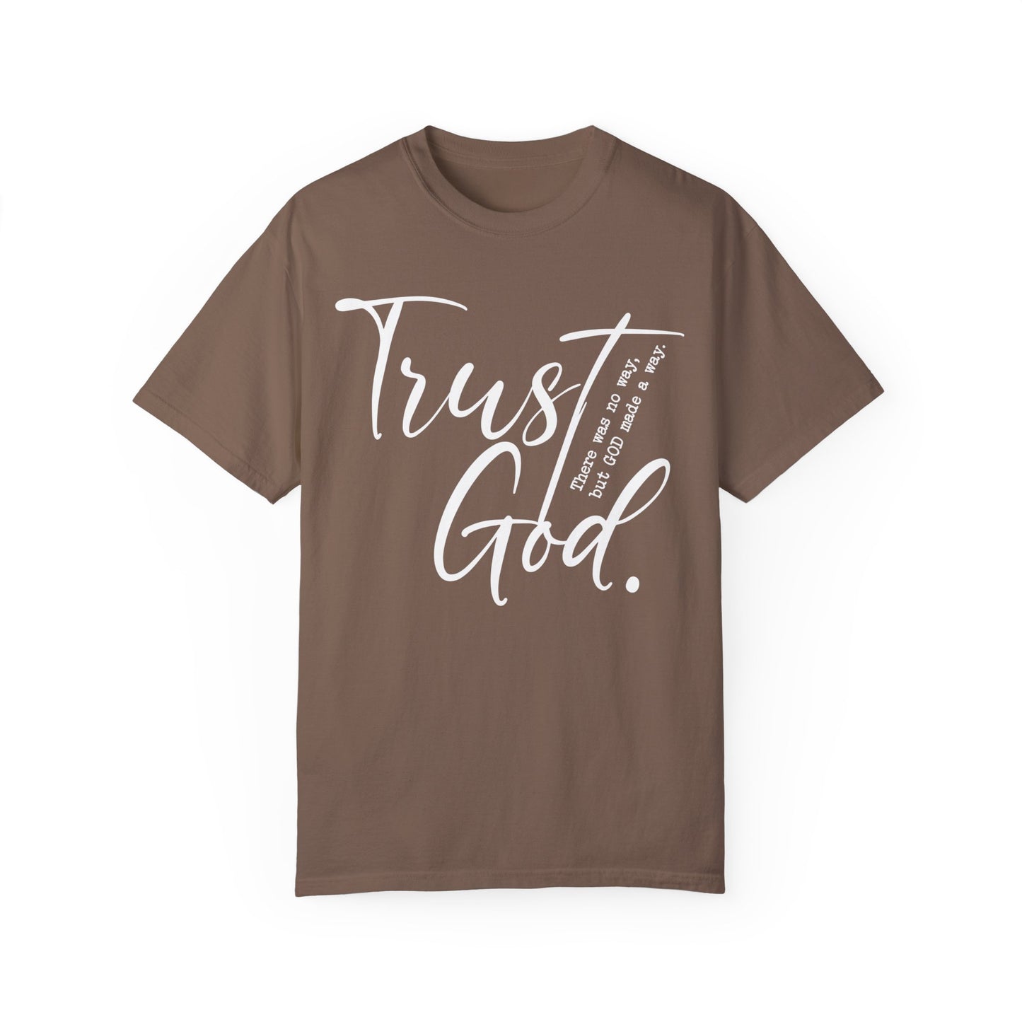 Trust God Comfort Colors Shirt