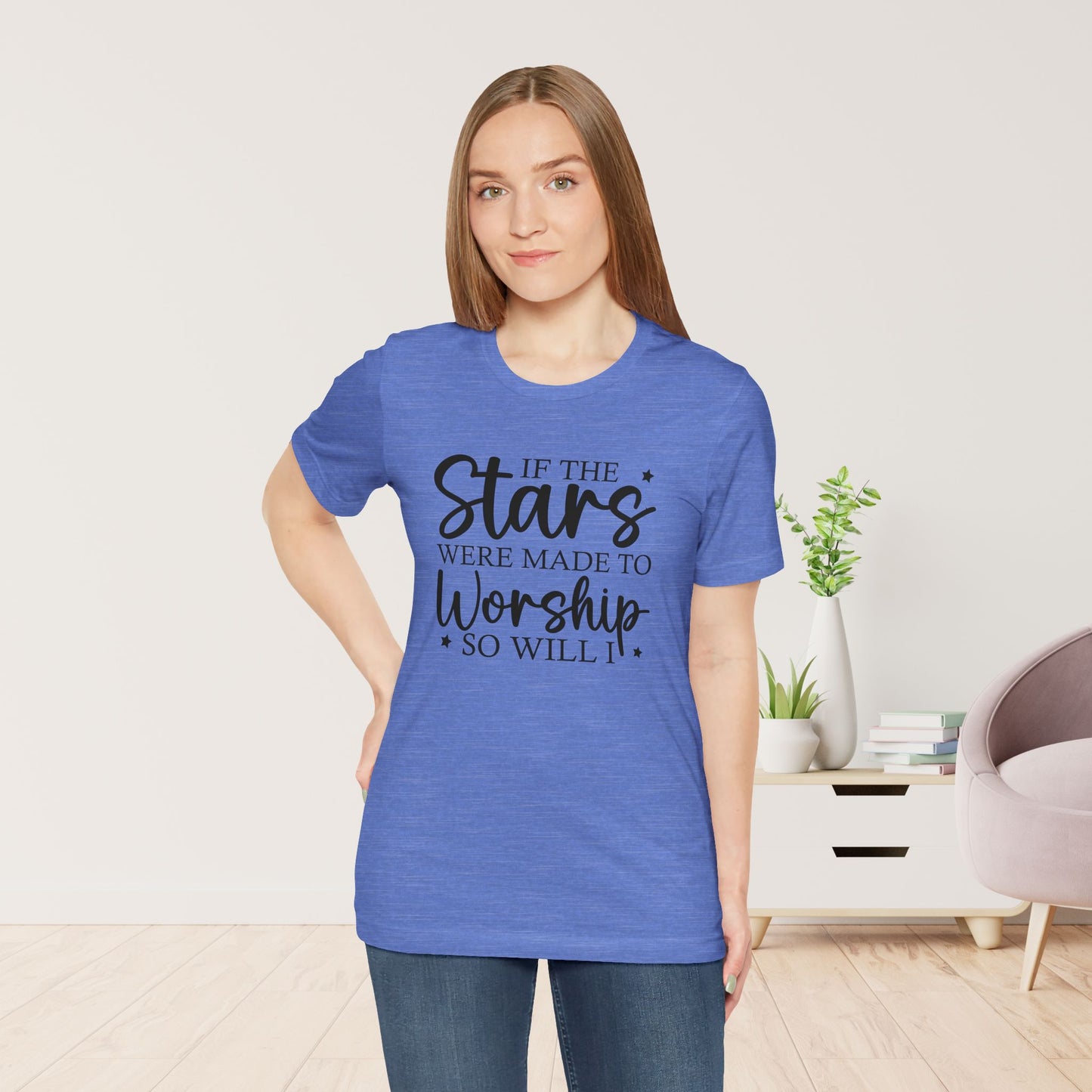 If The Stars Were Made To Worship So Will I Soft Cotton Tee - Christian Tee