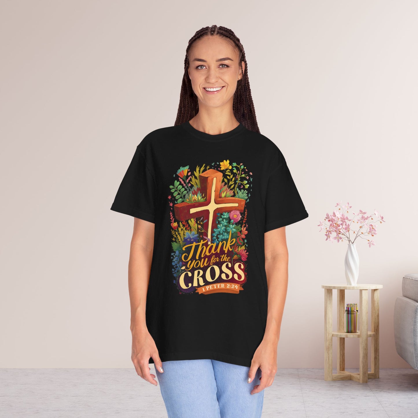 Thank You For The Cross 1 Peter 2:24 Bible Verse Comfort Colors Shirt