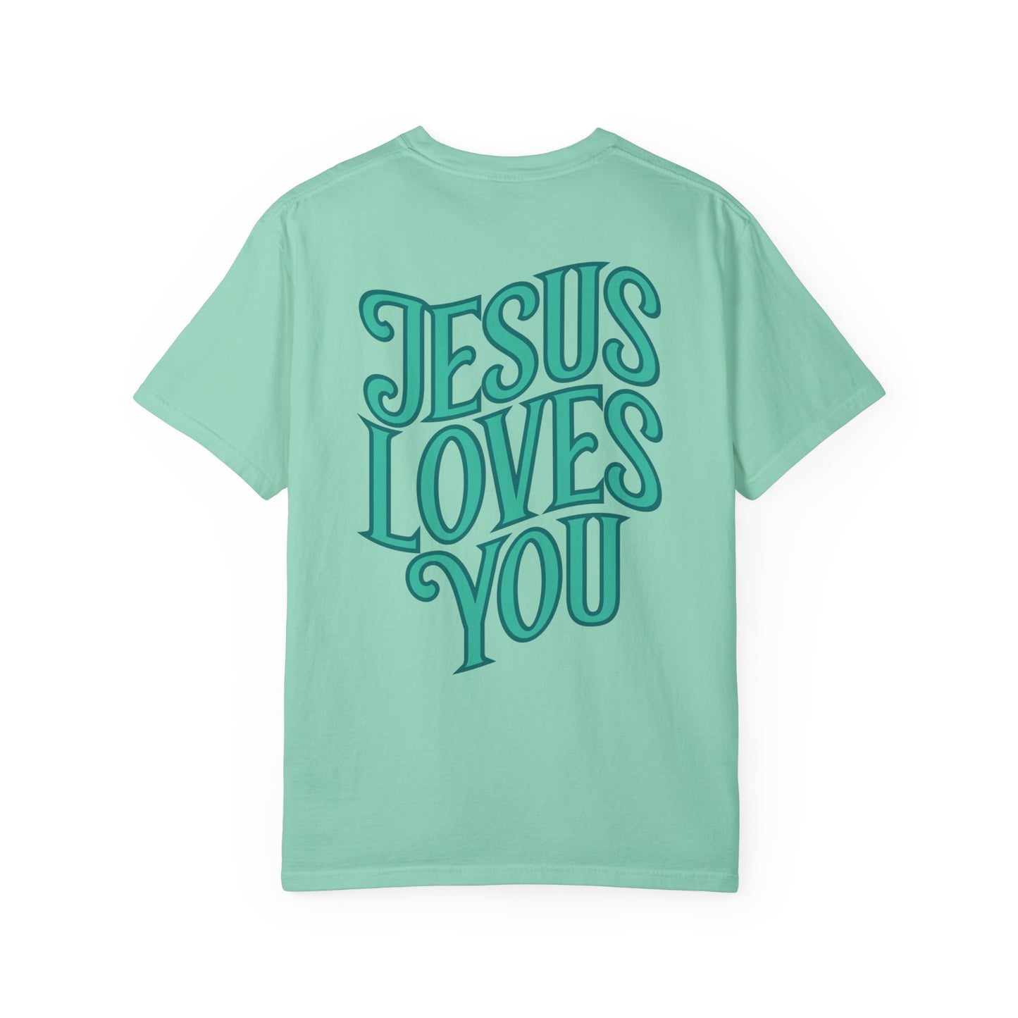 Unisex Jesus Loves You Comfort Colors Shirt