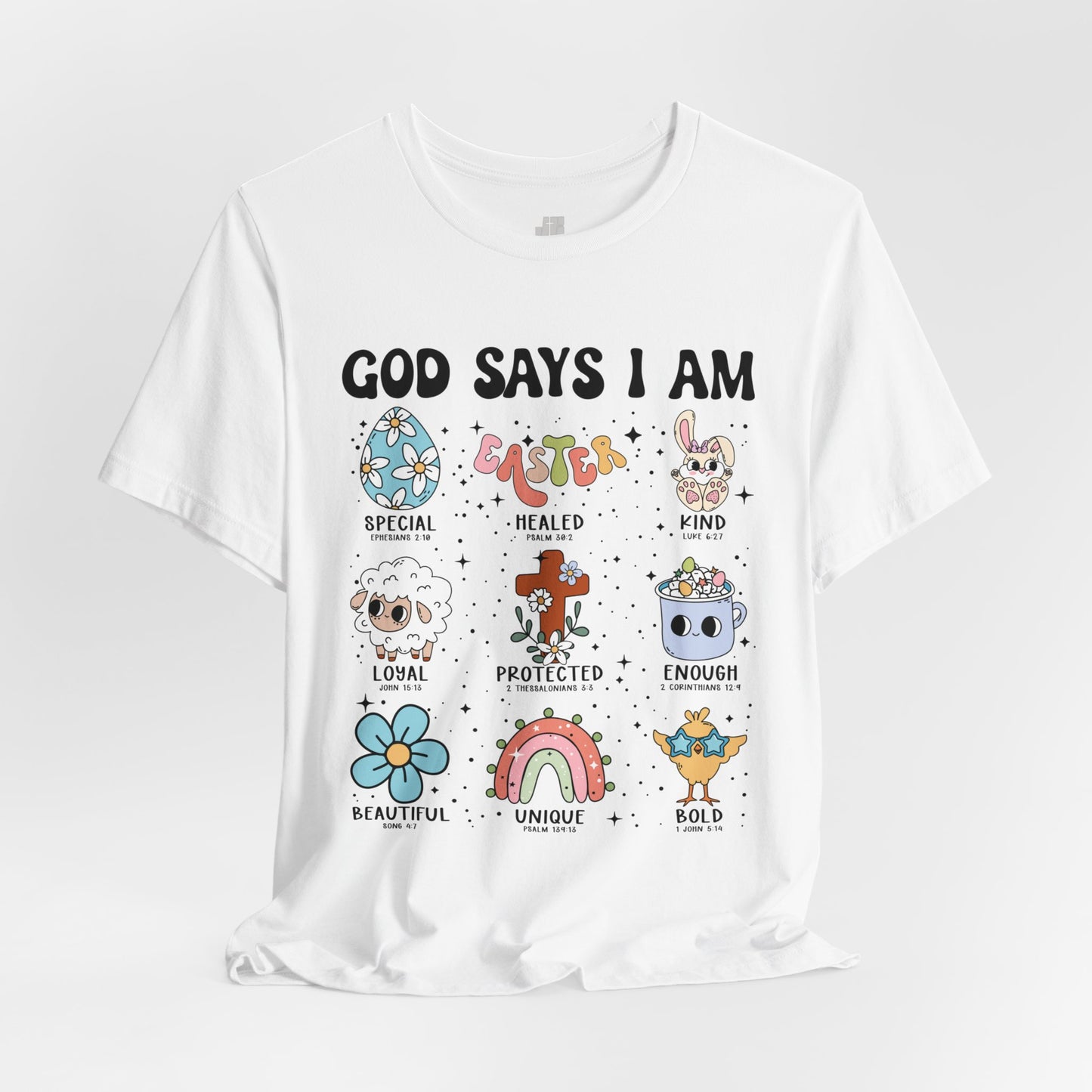 God Says I Am... Soft Cotton Tee - Christian Easter Tee