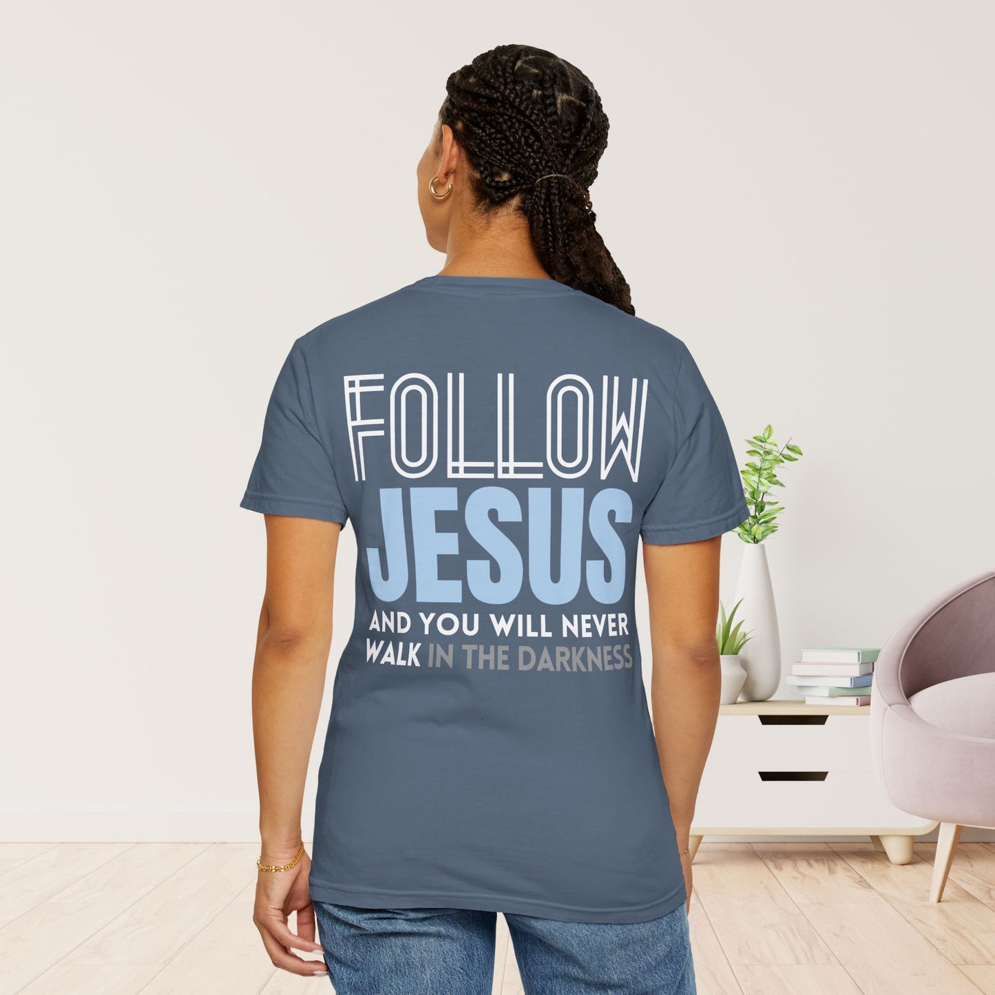 Follow Jesus Comfort Colors Shirt - John 8:12 Tee