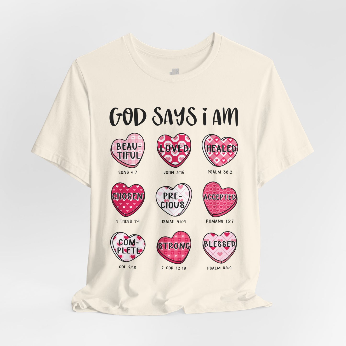 God Says I Am... Soft Cotton Tee - Christian Valentine's Day Tee