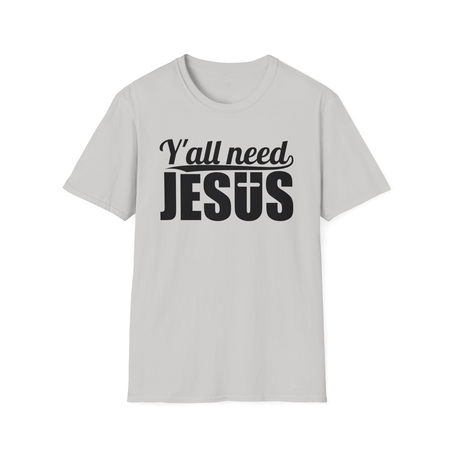 Y'all Need Jesus Softstyle T-shirt - Christian Shirt