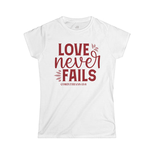 Christian Women's Love Never Fails Softstyle T-shirt