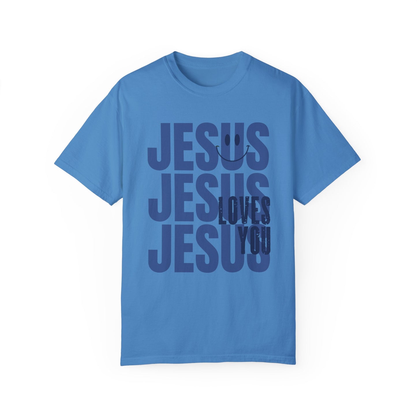 Jesus Loves You Comfort Colors Christian Shirt