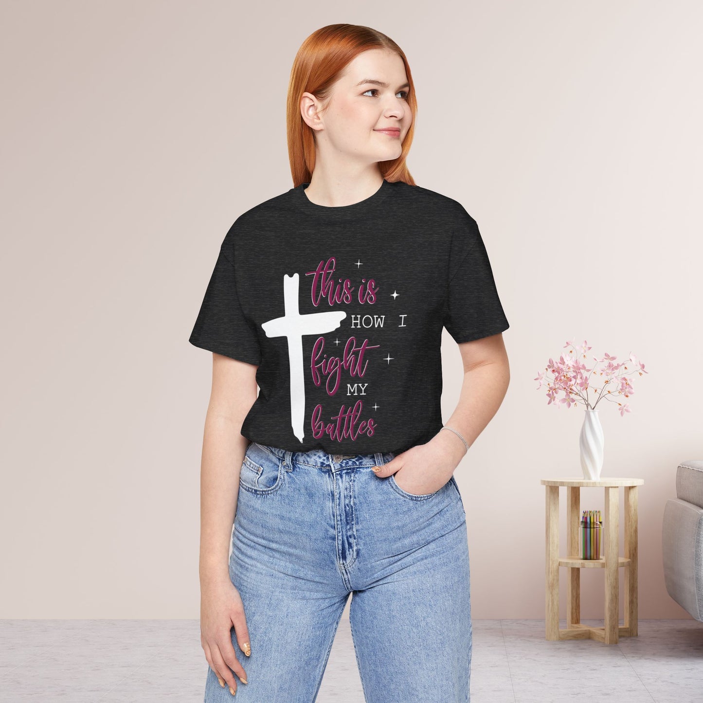 This is How I Fight My Battles Bible Verse Soft Cotton Tee - Christian Tee