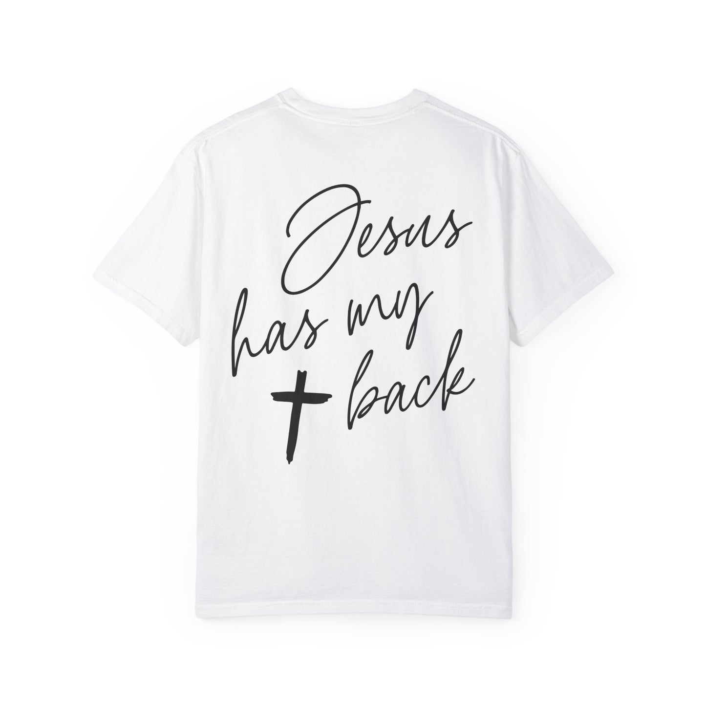 Comfort Colors Jesus Has My Back Christian Tee