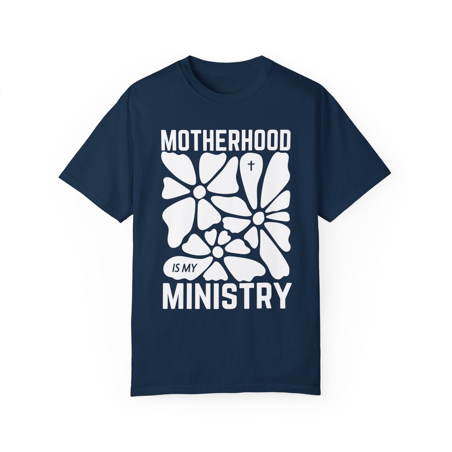 Motherhood is My Ministry Comfort Colors Tee