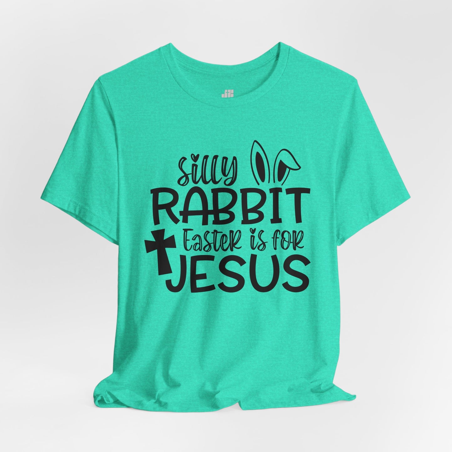 Silly Rabbit Easter is for Jesus Christian Soft Cotton Tee - Easter Shirt