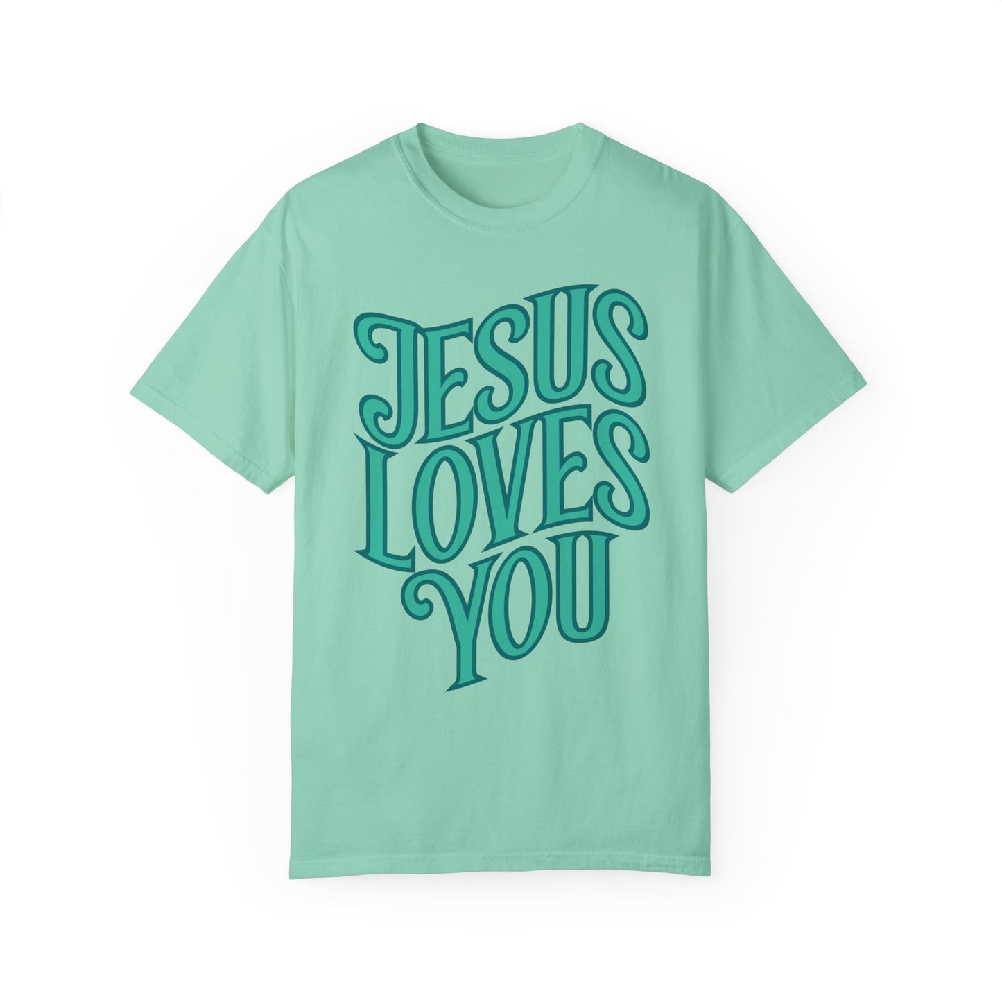 Jesus Loves You Comfort Colors Shirt