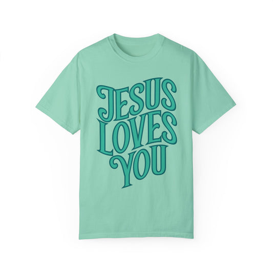 Jesus Loves You Comfort Colors Shirt