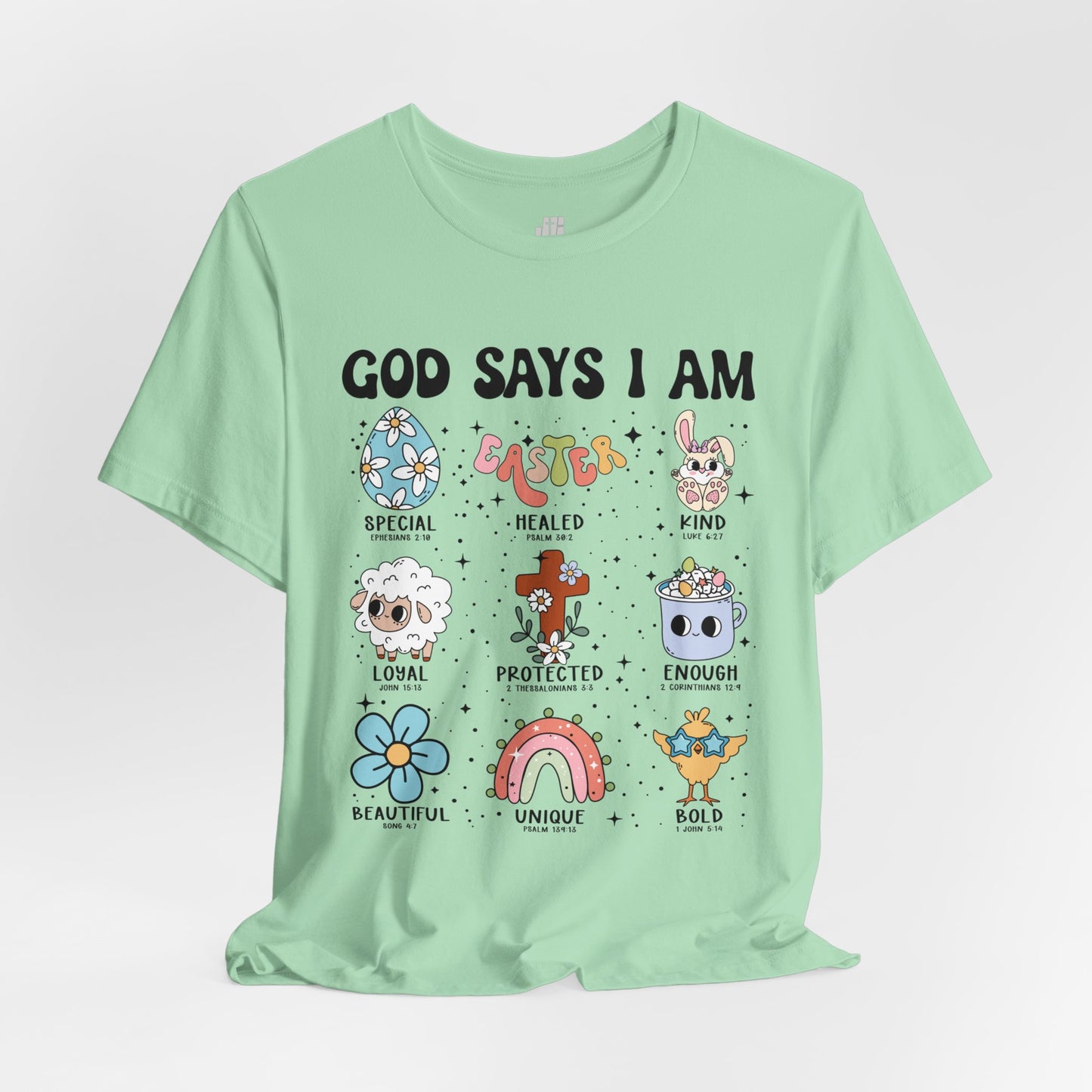 God Says I Am... Soft Cotton Tee - Christian Easter Tee