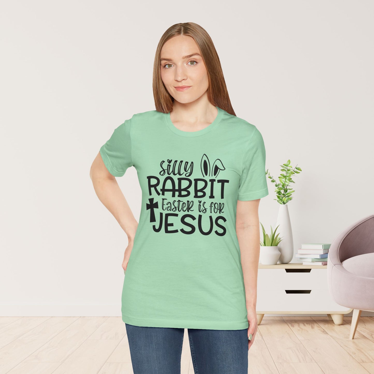 Silly Rabbit Easter is for Jesus Christian Soft Cotton Tee - Easter Shirt