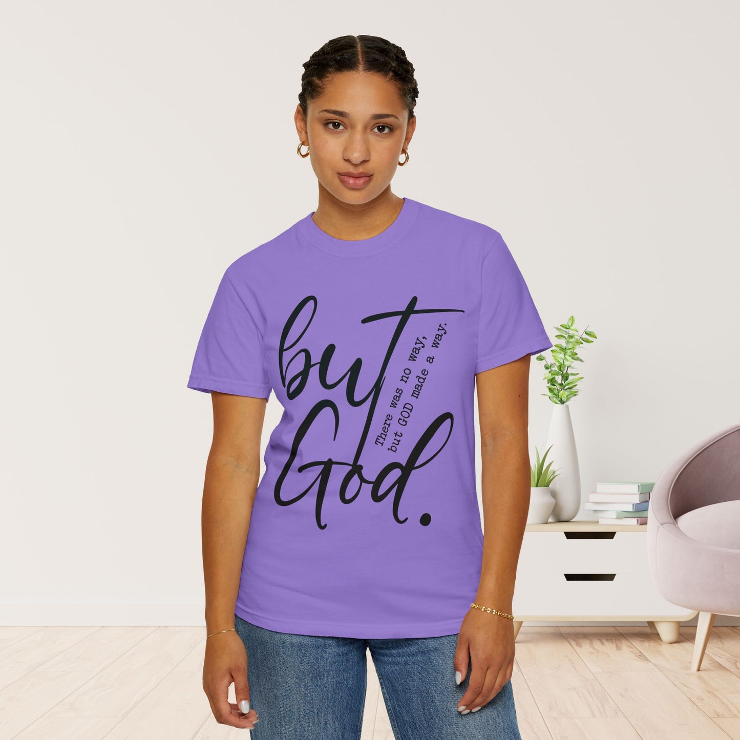 But God Comfort Colors Shirt