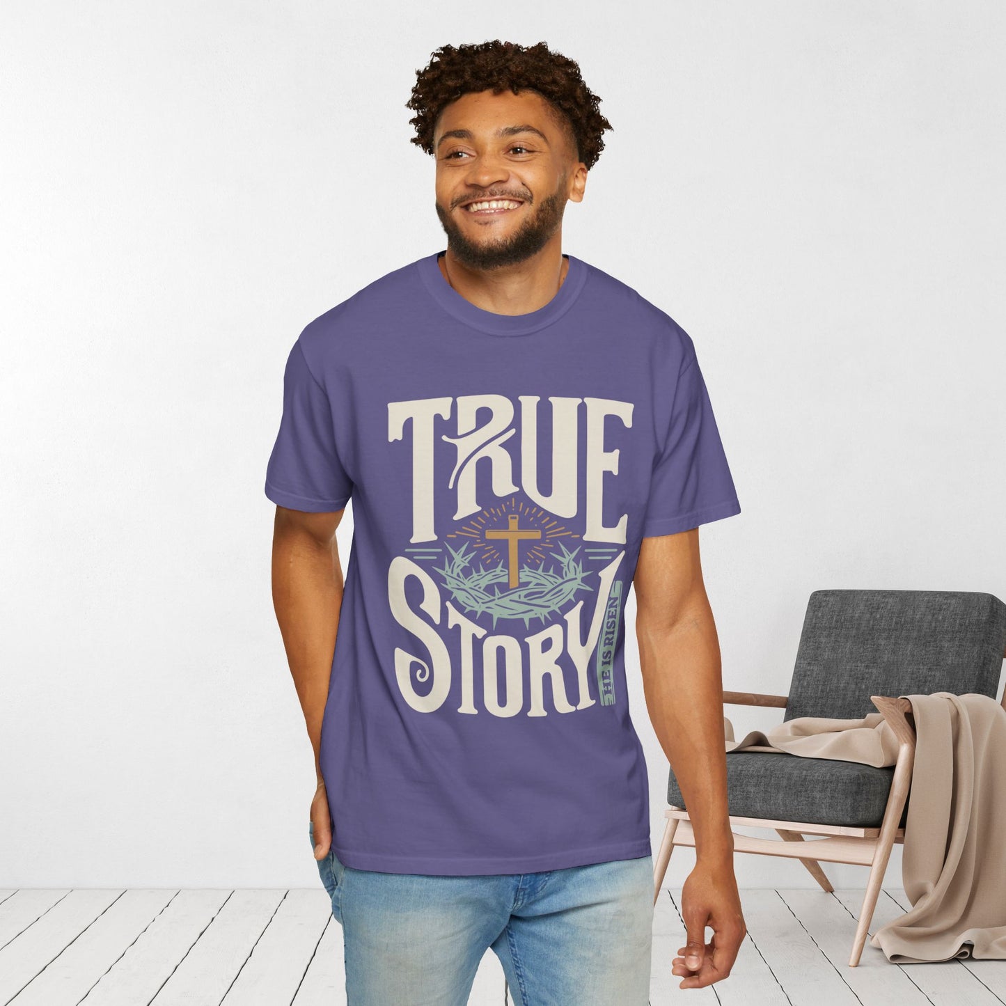 True Story He is Risen Comfort Colors Christian Shirt