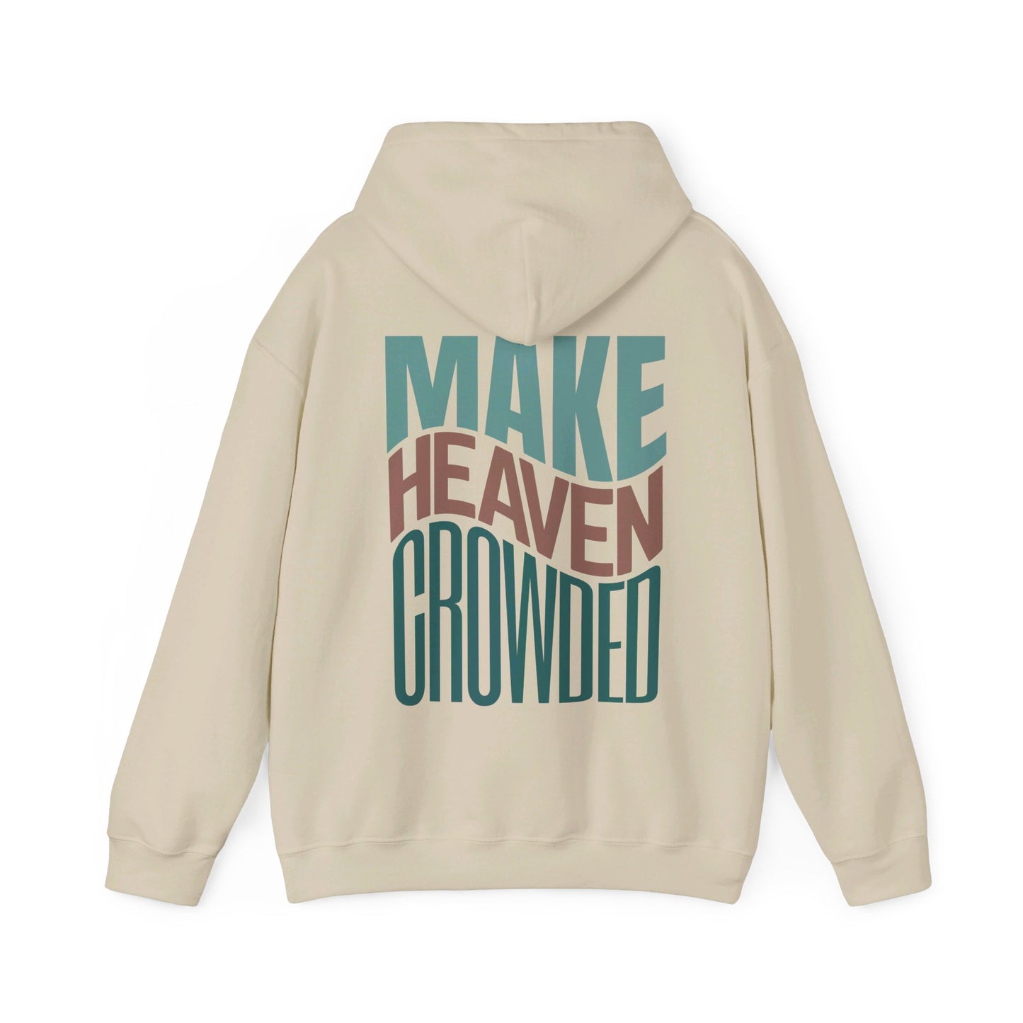 For Many Are Invited But Few Are Chosen - Make Heaven Crowded Christian Hoodie