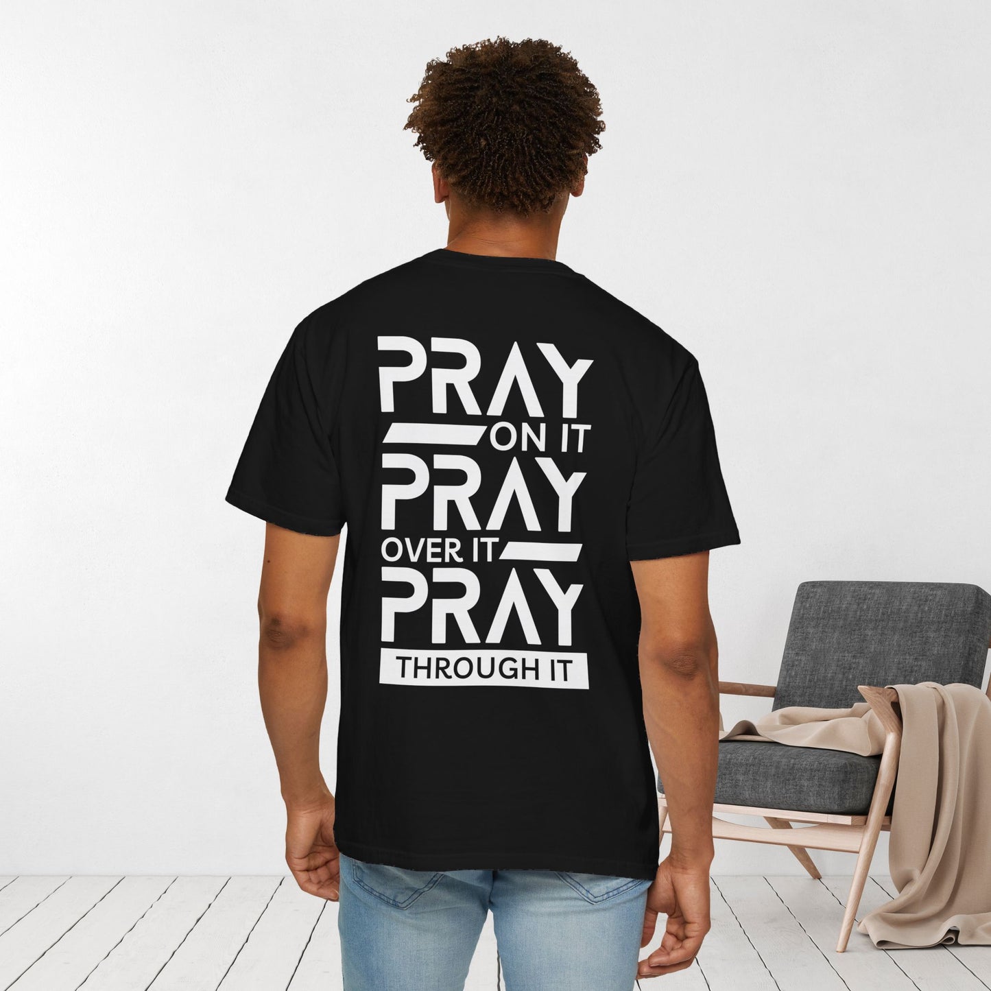 Comfort Colors Pray On It Pray Over It Pray Through It Christian Shirt