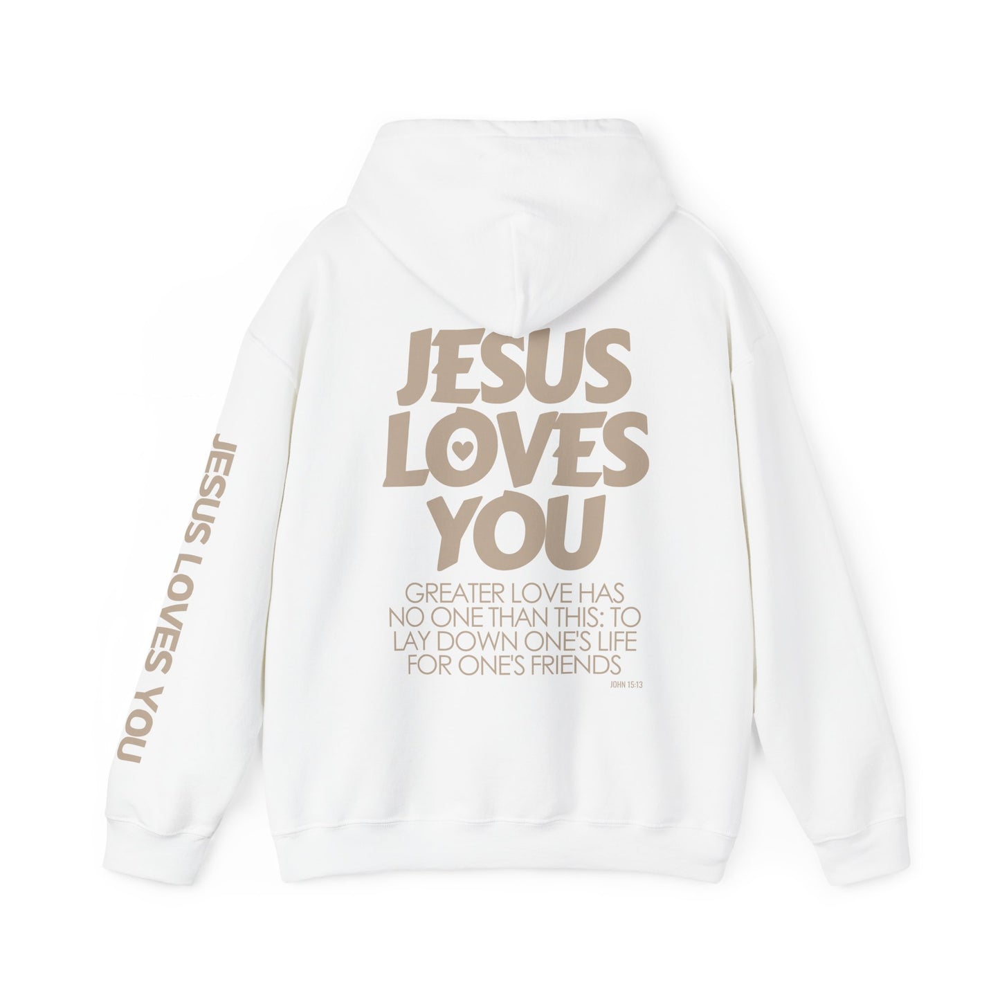 Jesus Loves You Hoodie - John 15:13 Bible Verse Christian Hoodie