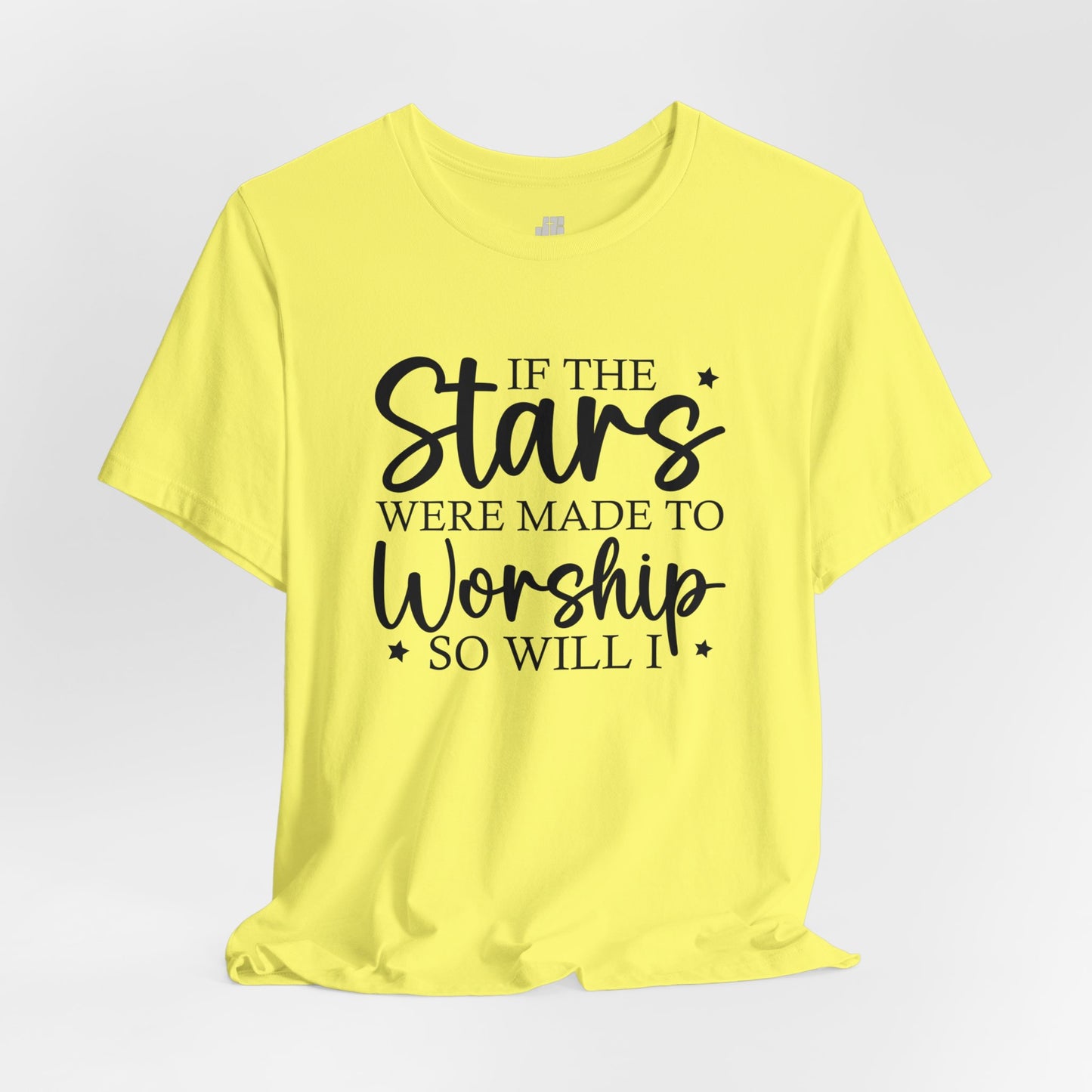 If The Stars Were Made To Worship So Will I Soft Cotton Tee - Christian Tee